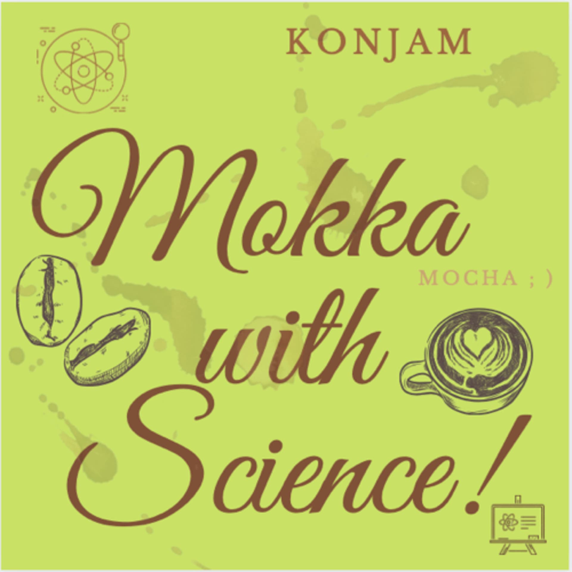 Konjam Mokka With Science - Podcasts