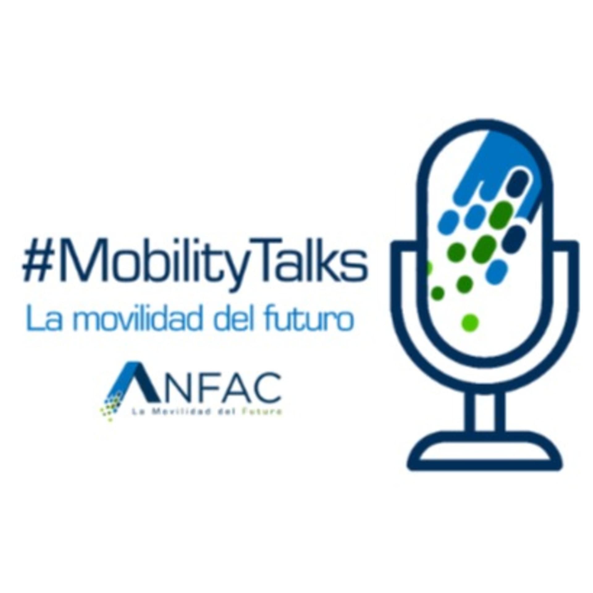 #MobilityTalks: La Movilidad del Futuro, un podcast de ANFAC