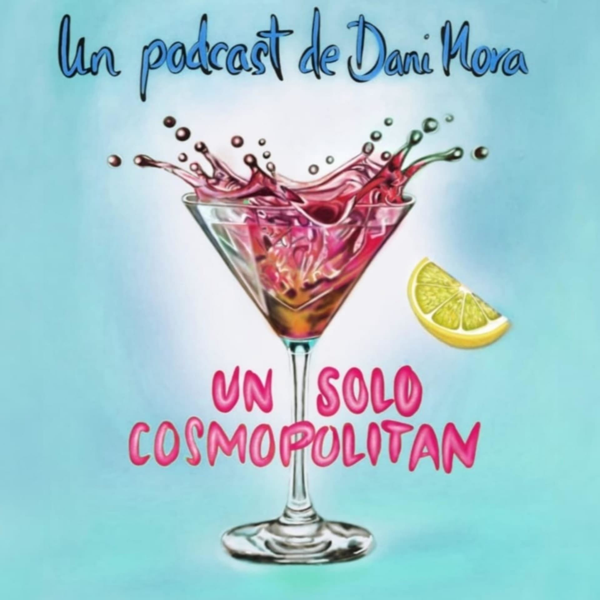 Un solo cosmopolitan - Podcasts