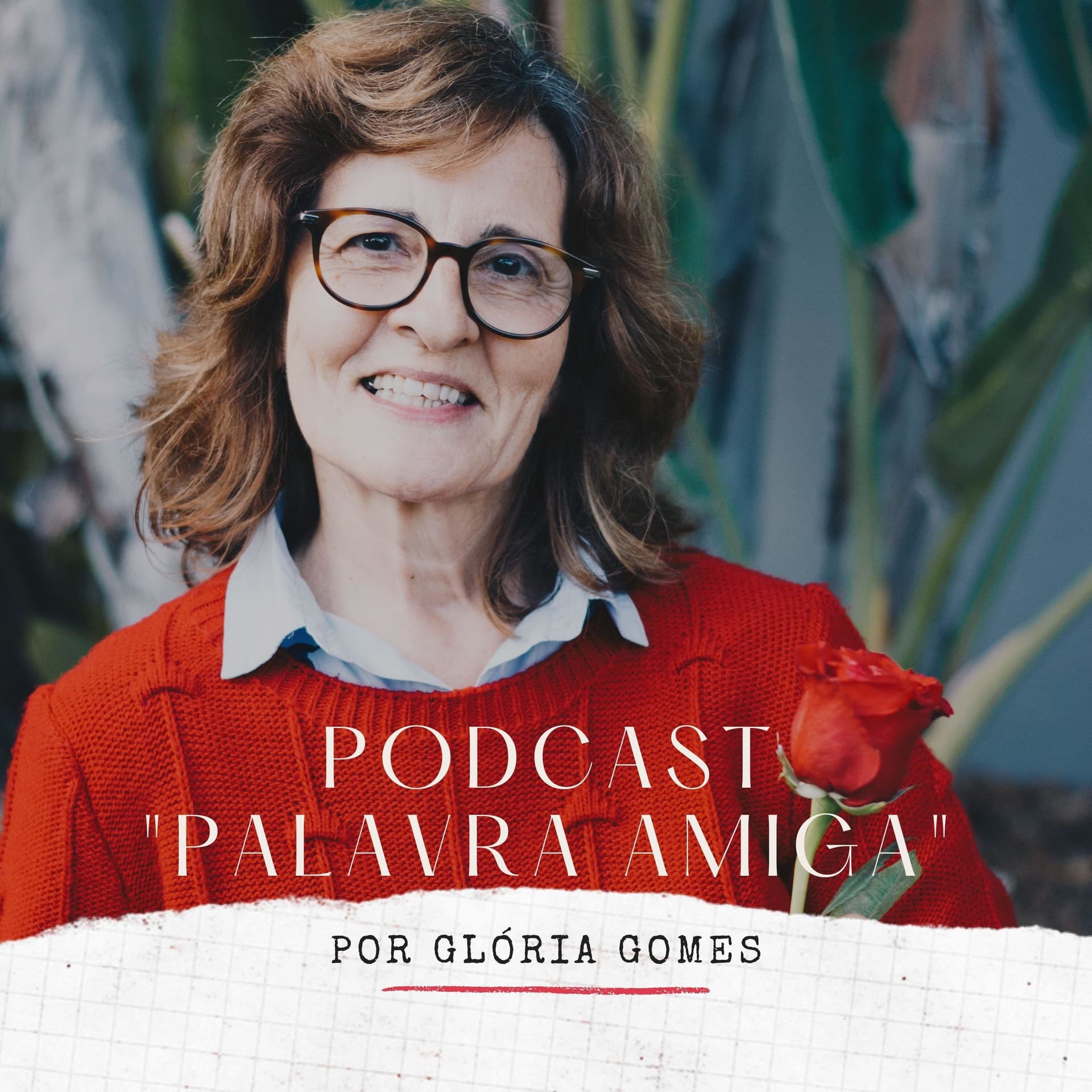 Palavra Amiga, por Glória Gomes - Podcasts