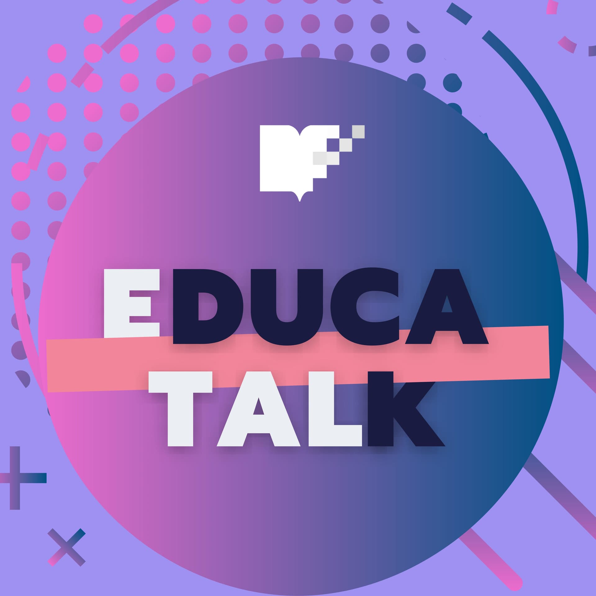 Educa Talk - Podcasts