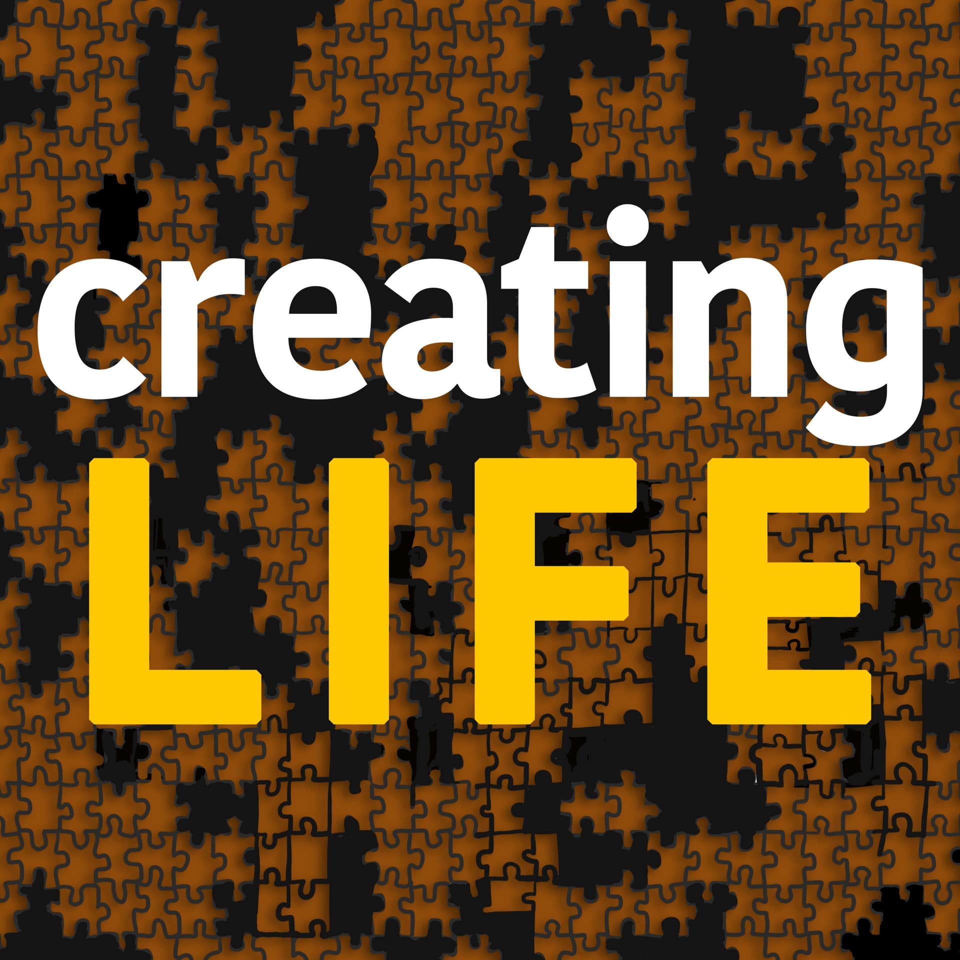 Creating Life - Podcasts