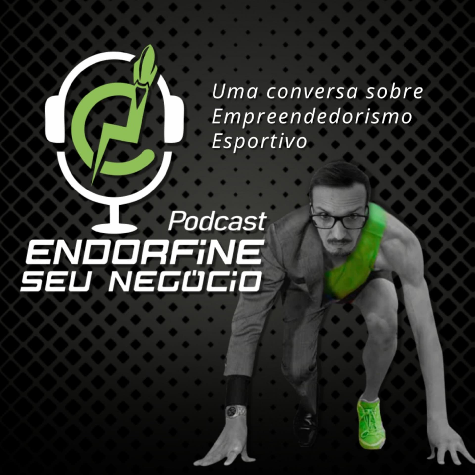 Endorfine Seu Negócio - Podcasts
