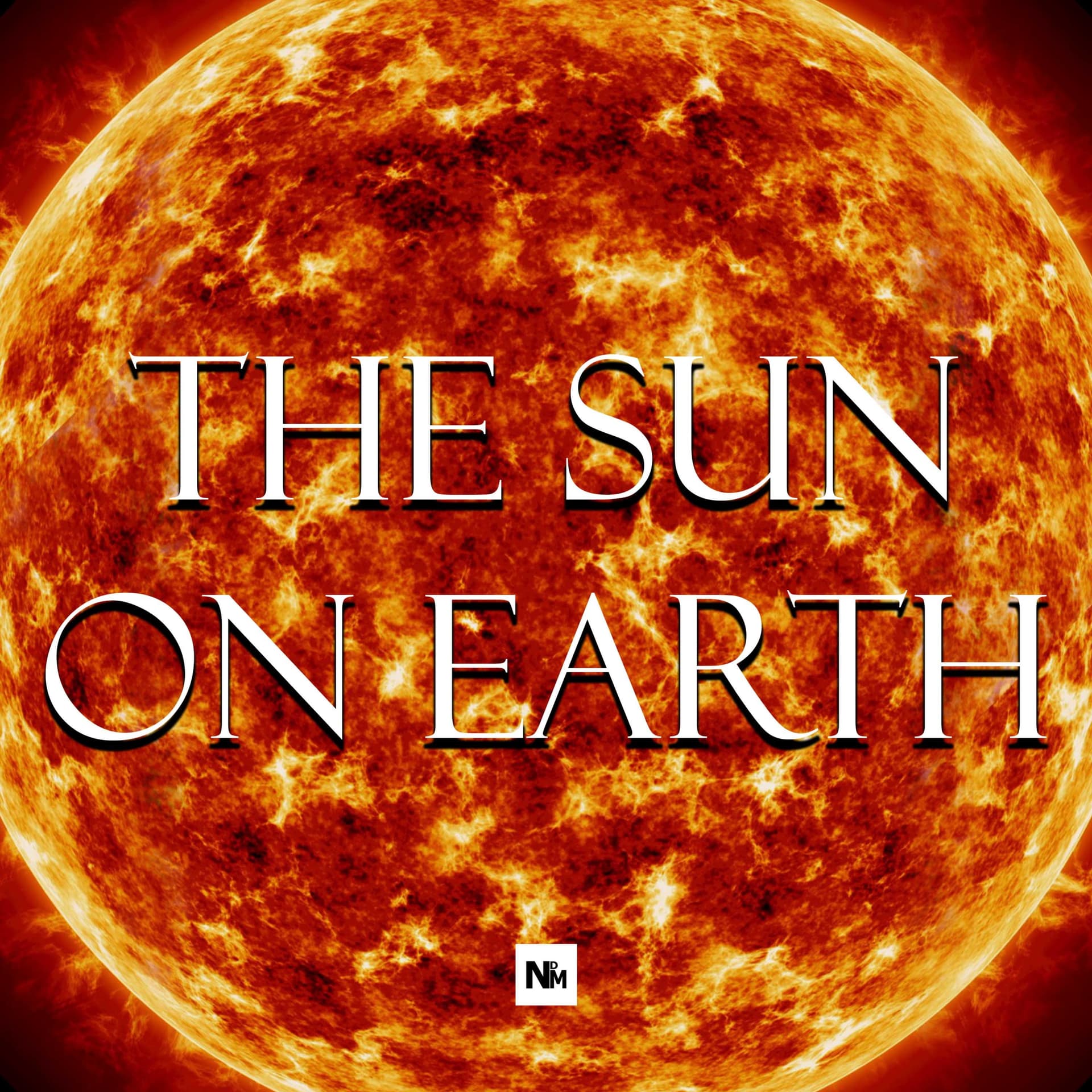 The Sun on Earth - Podcasts