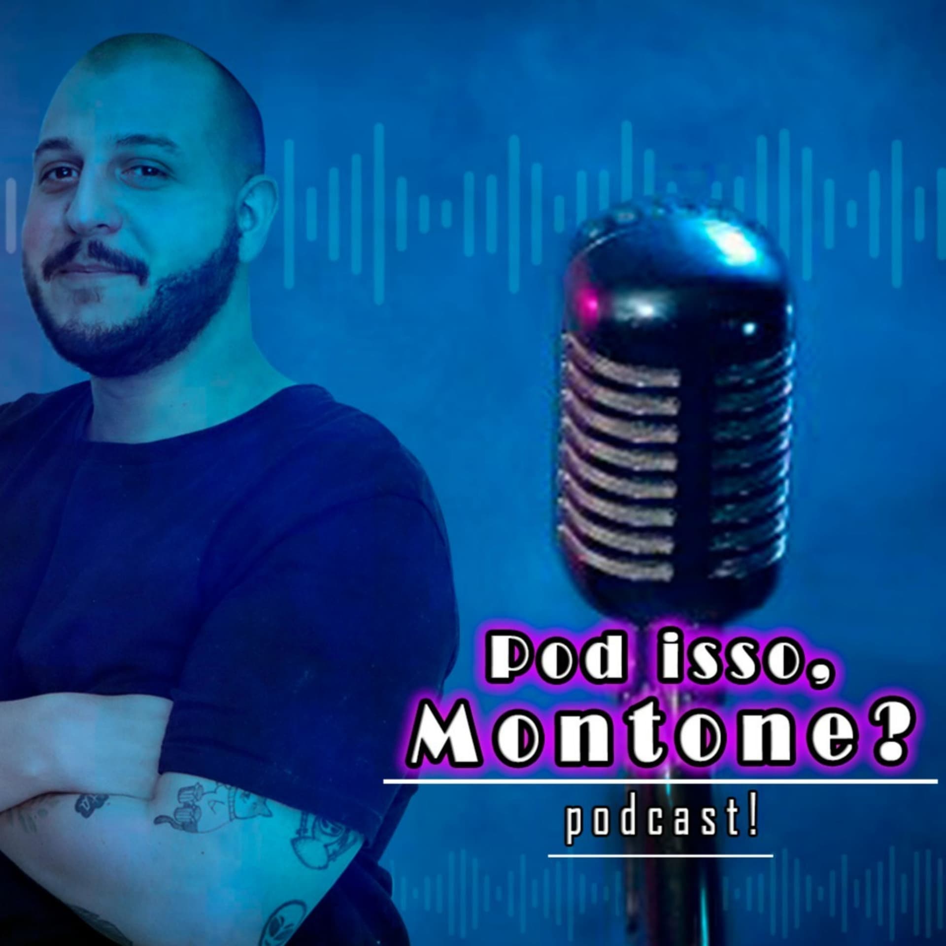 Pod Isso, Montone? - Podcasts