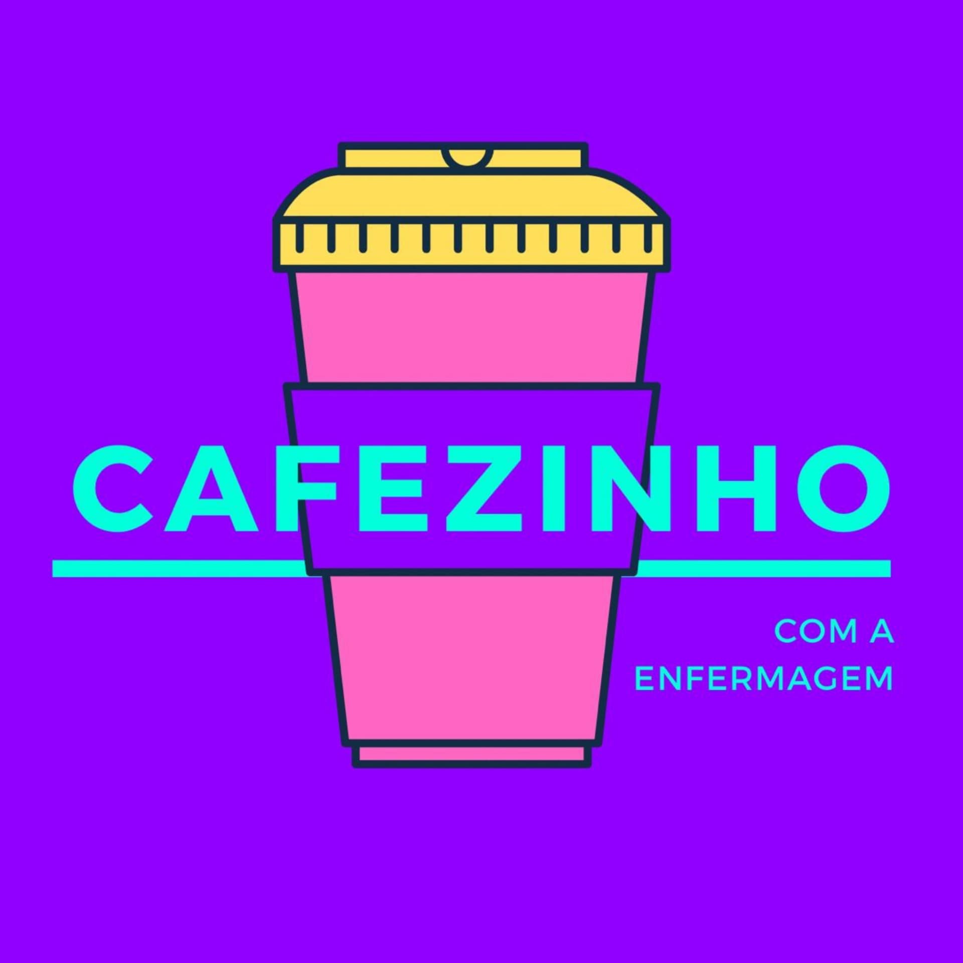 Cafezinho com a Enfermagem - Podcasts