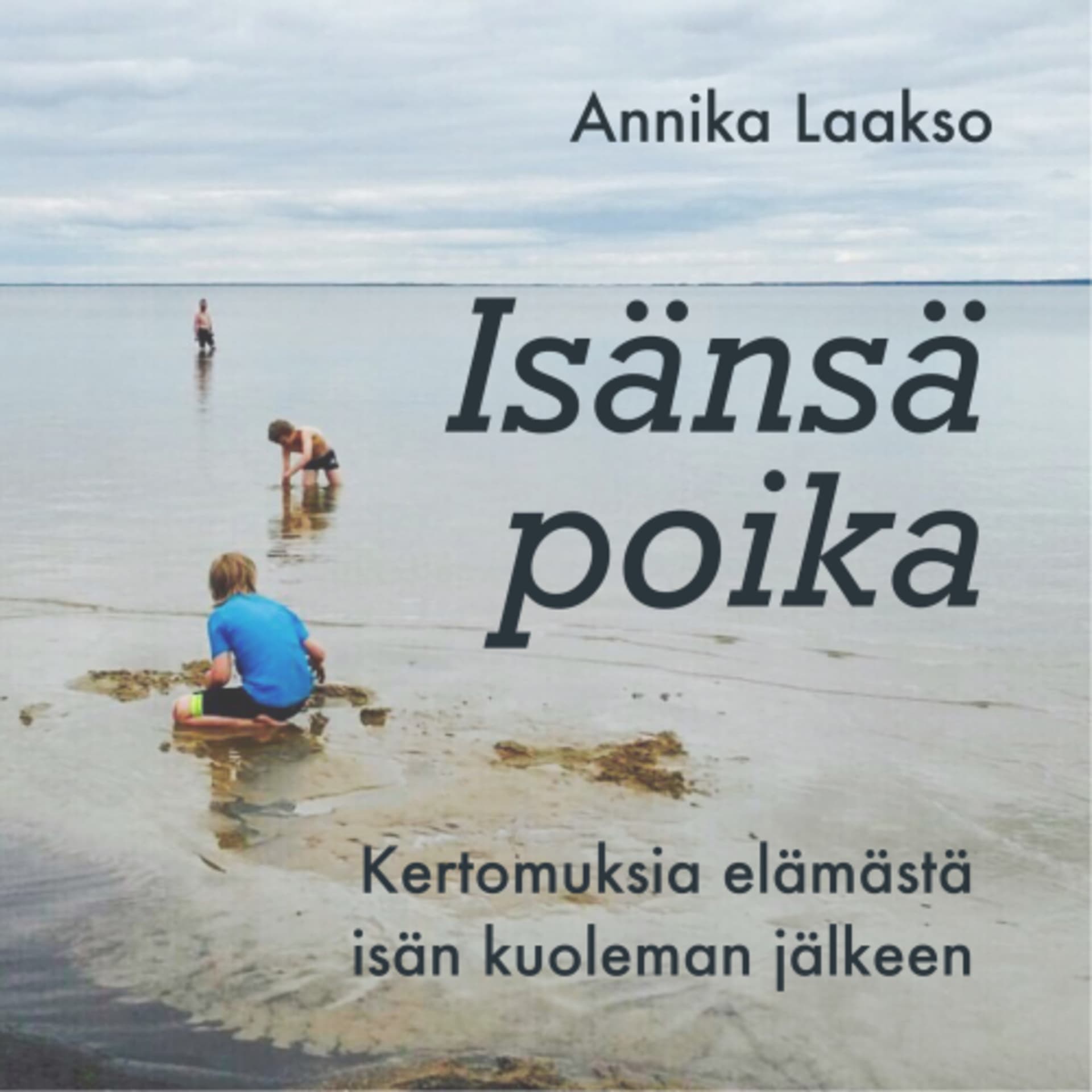 Isänsä poika - Kertomuksia elämästä isän kuoleman jälkeen - Podcasts