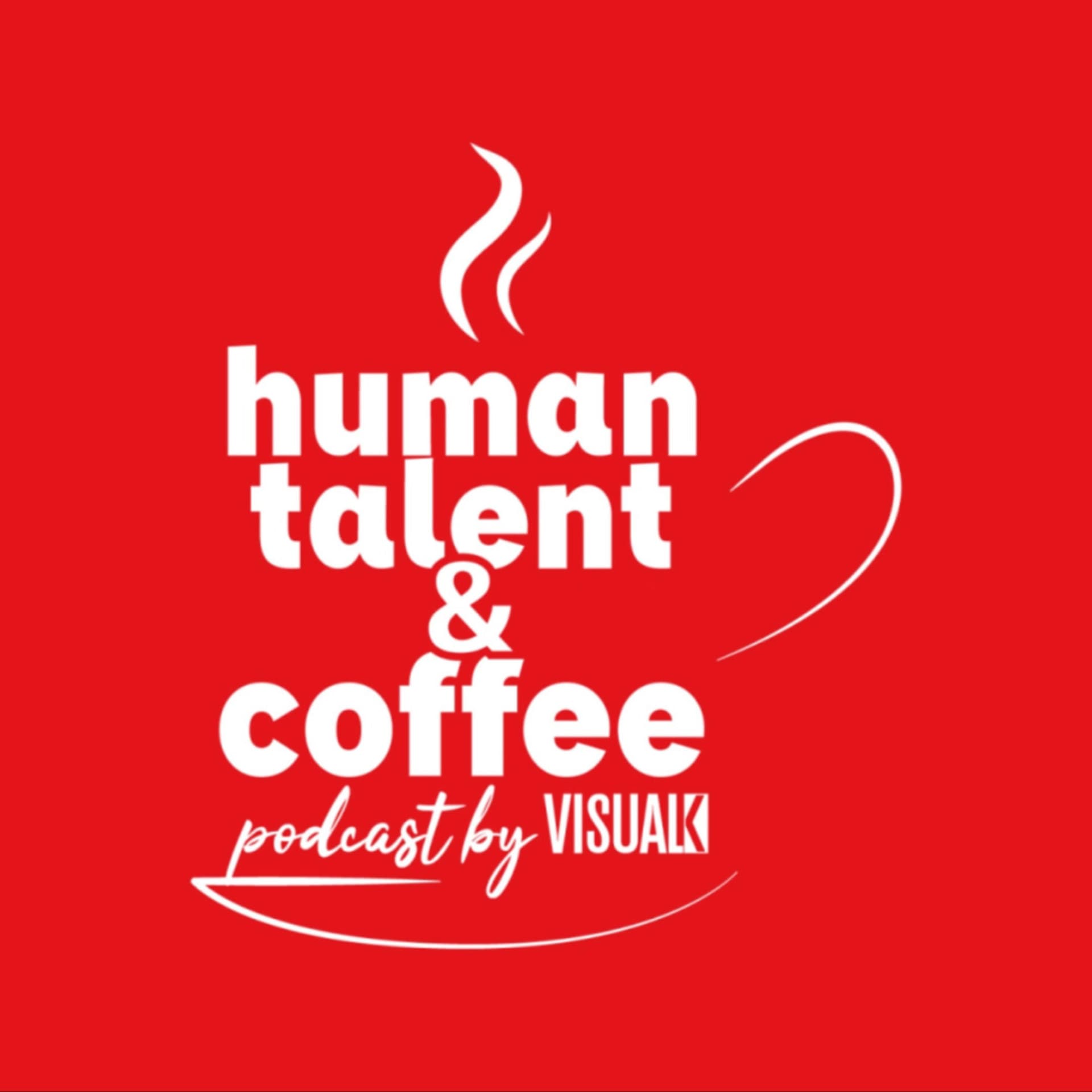 human talent & coffee - Podcasts