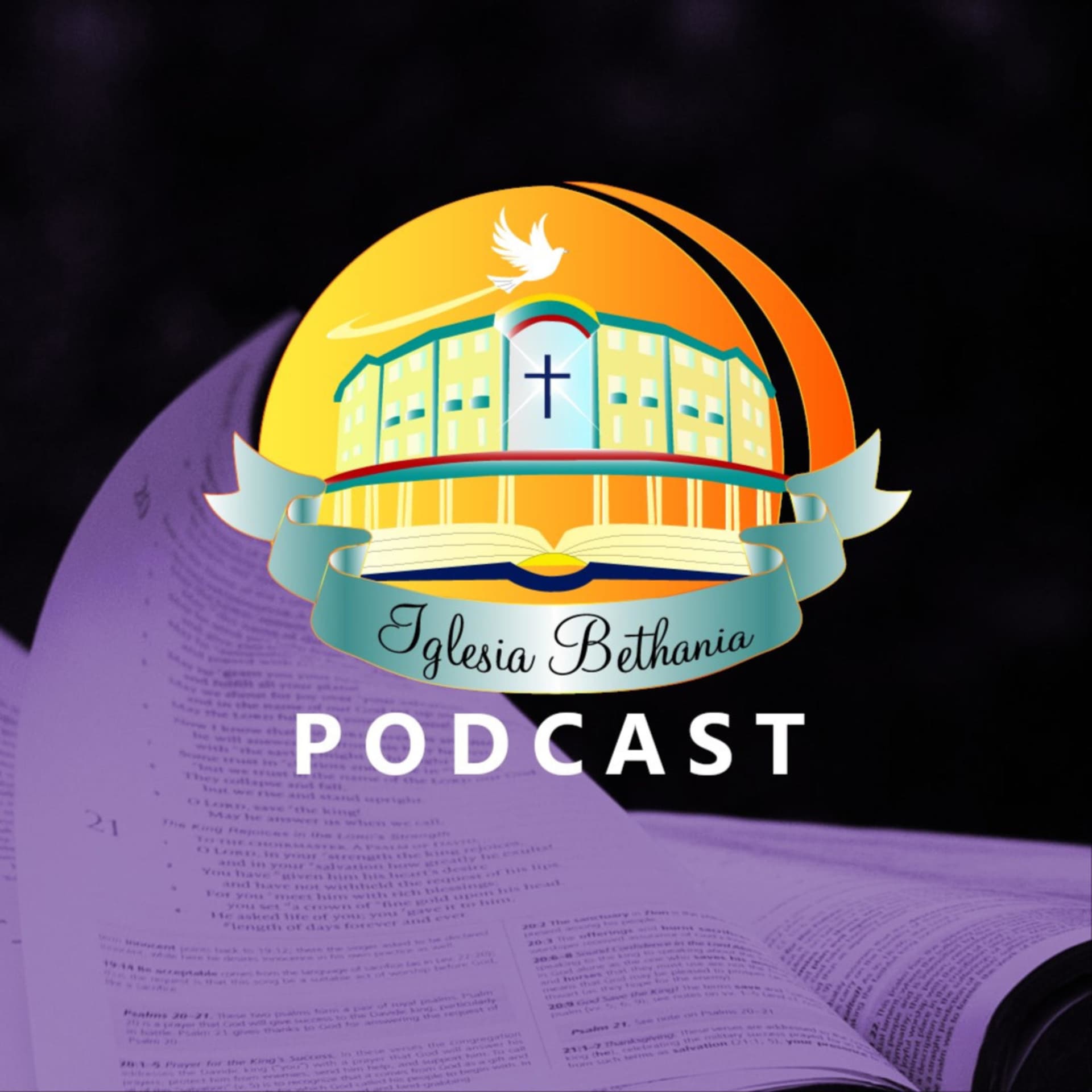 Iglesia Bethania Podcast - Podcasts