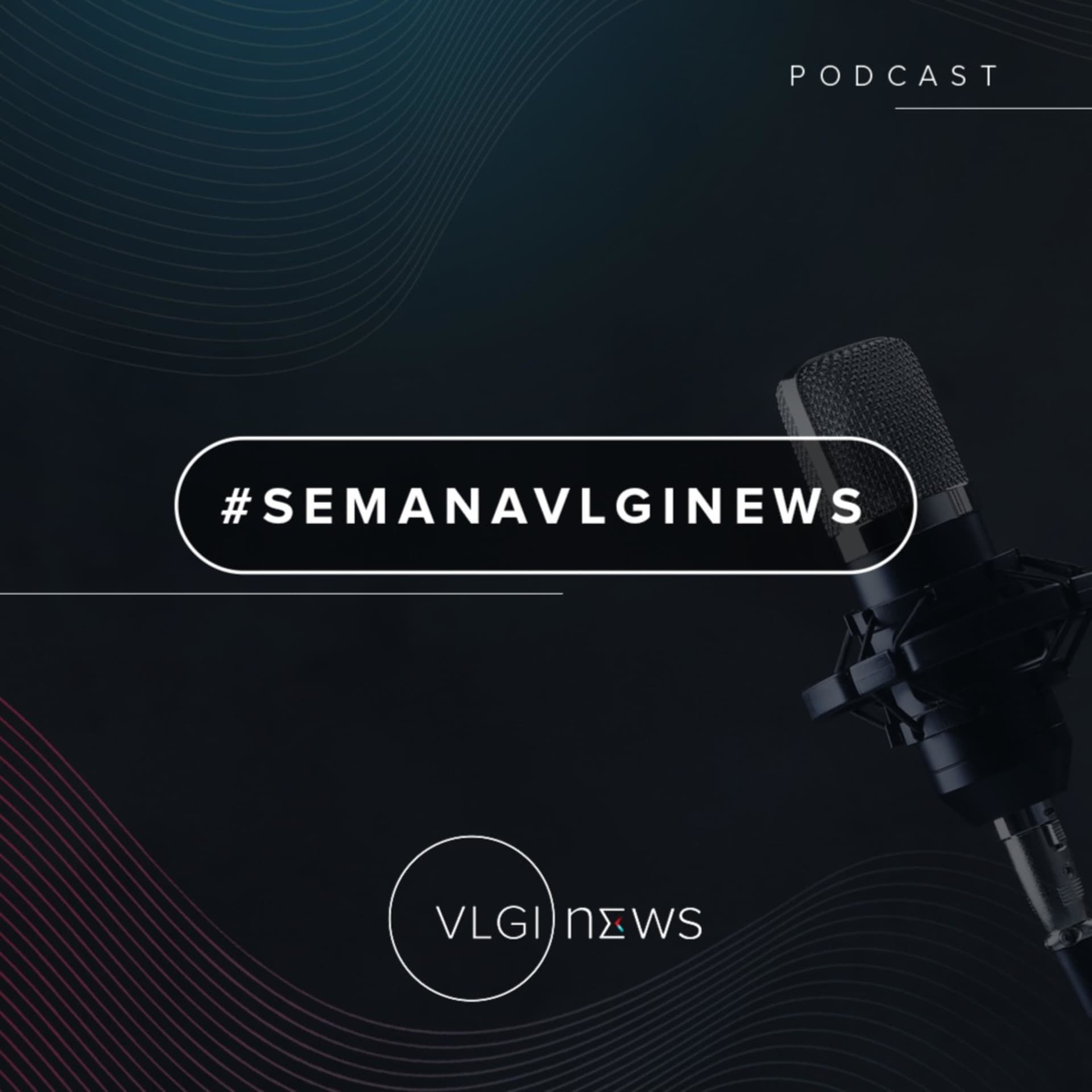 #SemanaVLGINews