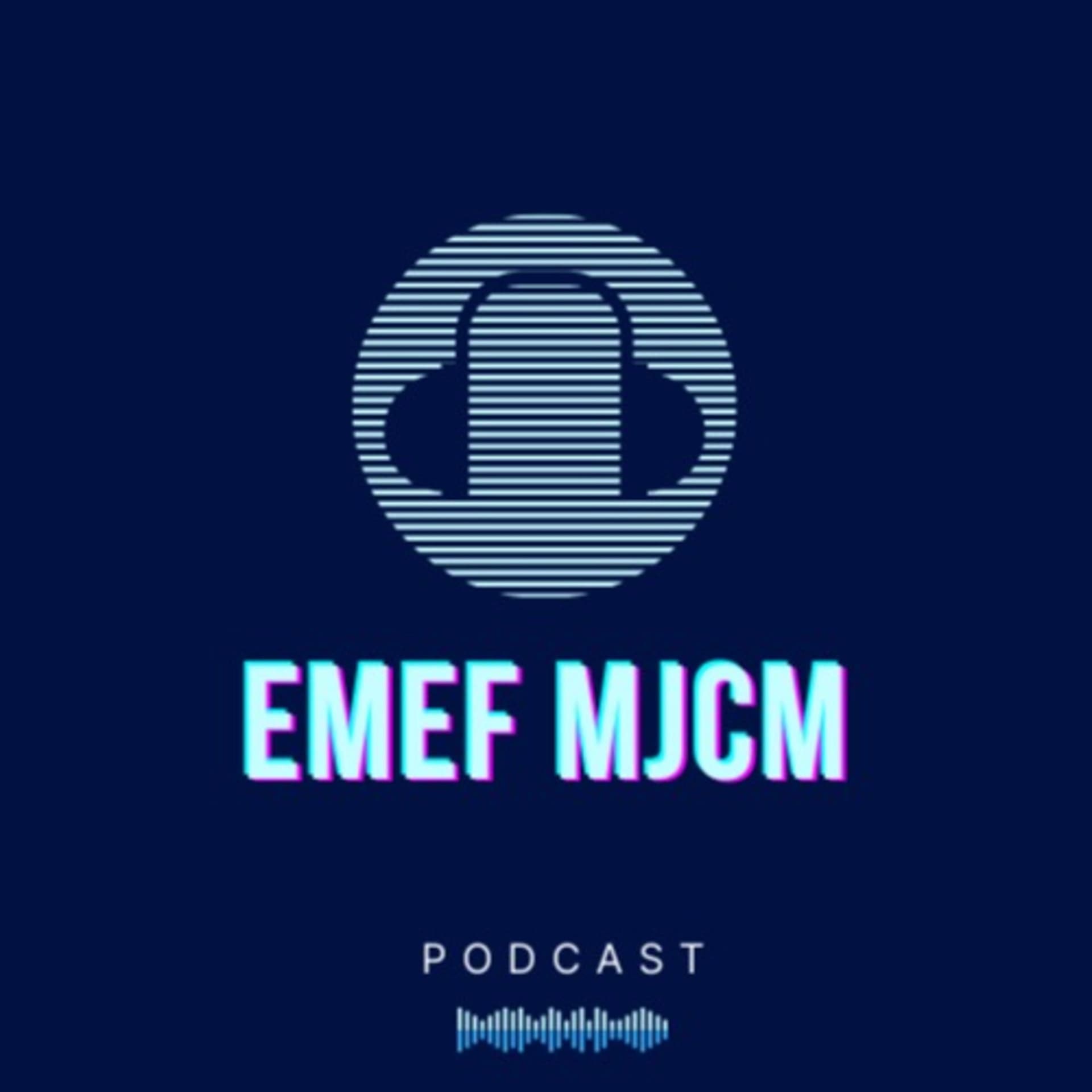 EMEF MJCM Podcast