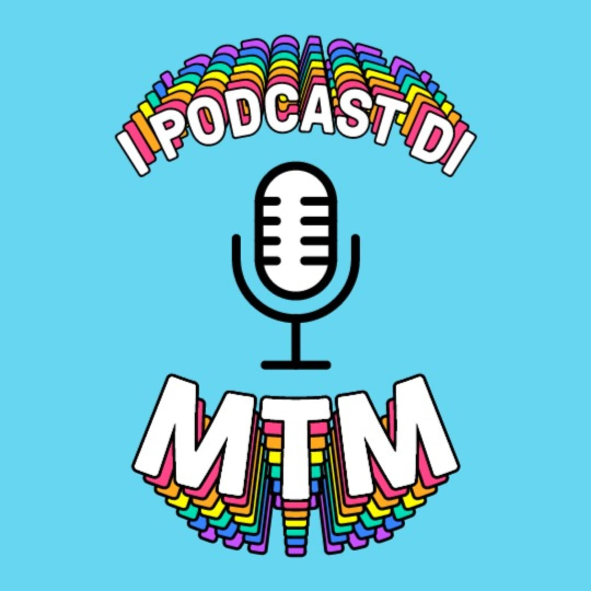 #I podcast di MTM - Podcasts