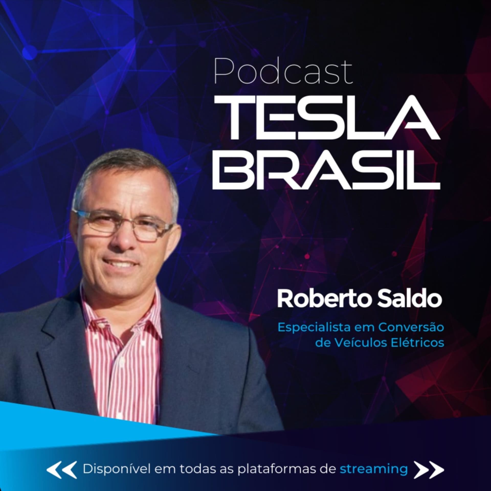 Roberto Saldo - Tesla Brasil - Podcasts