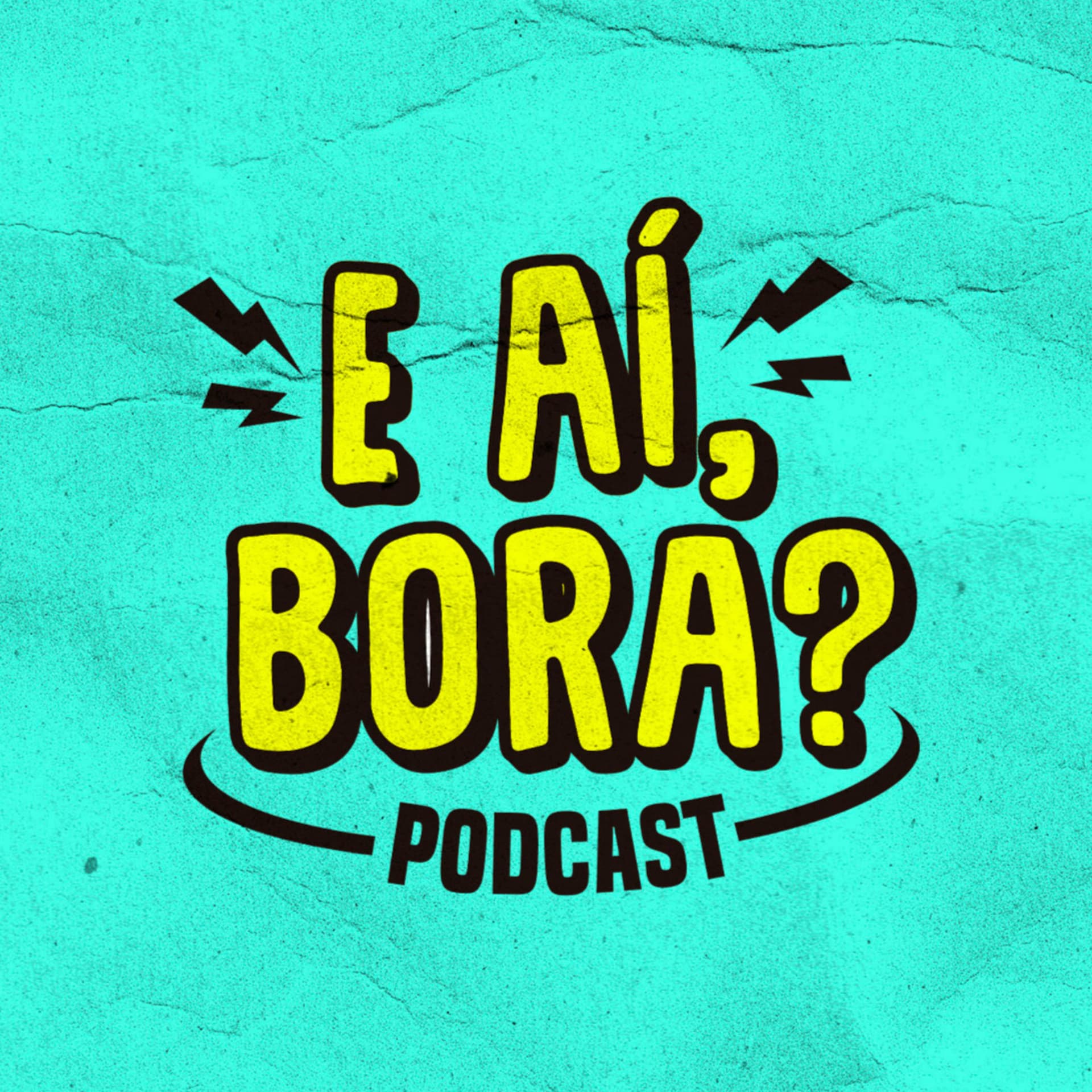 E aí, bora? - Podcasts