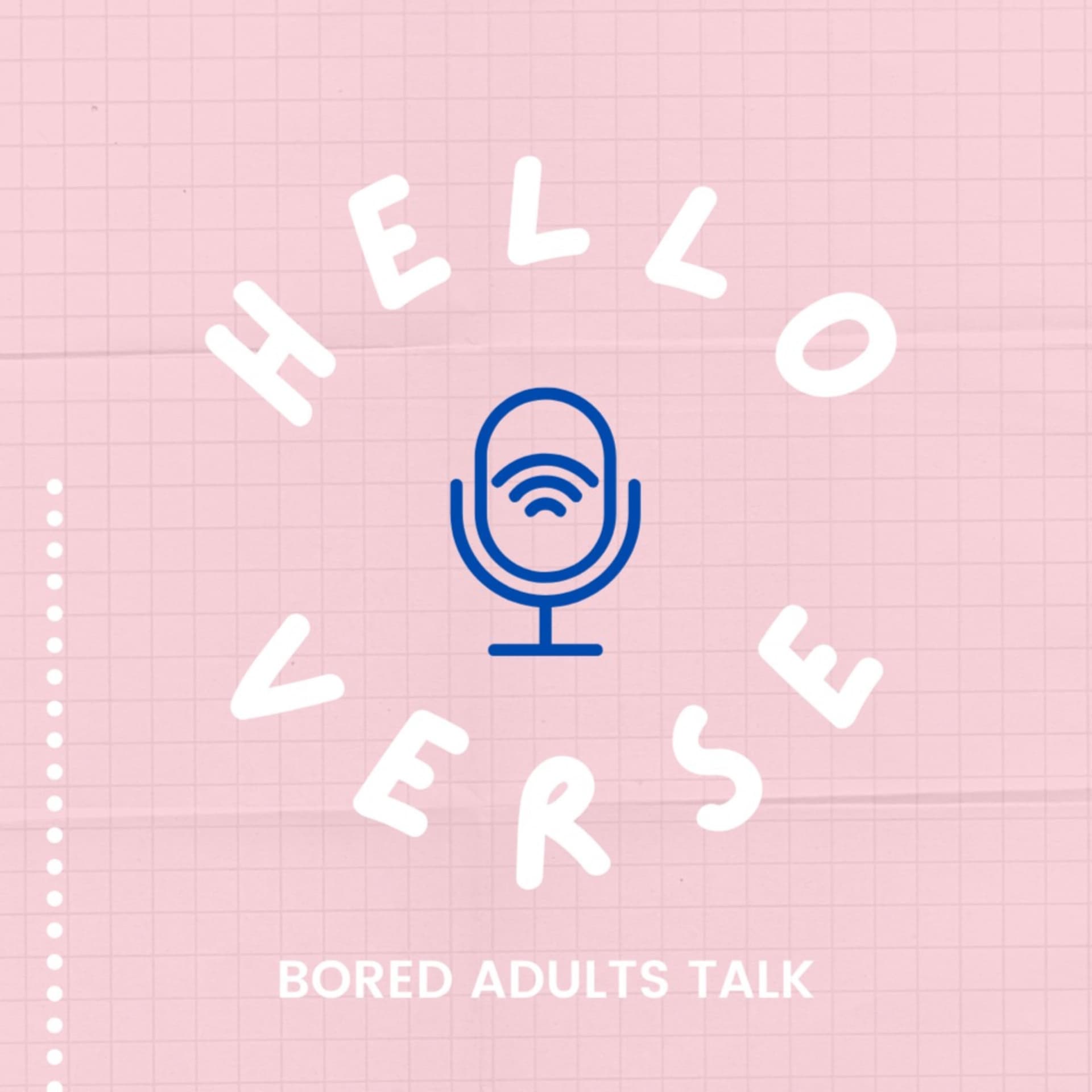 Helloverse - Podcasts