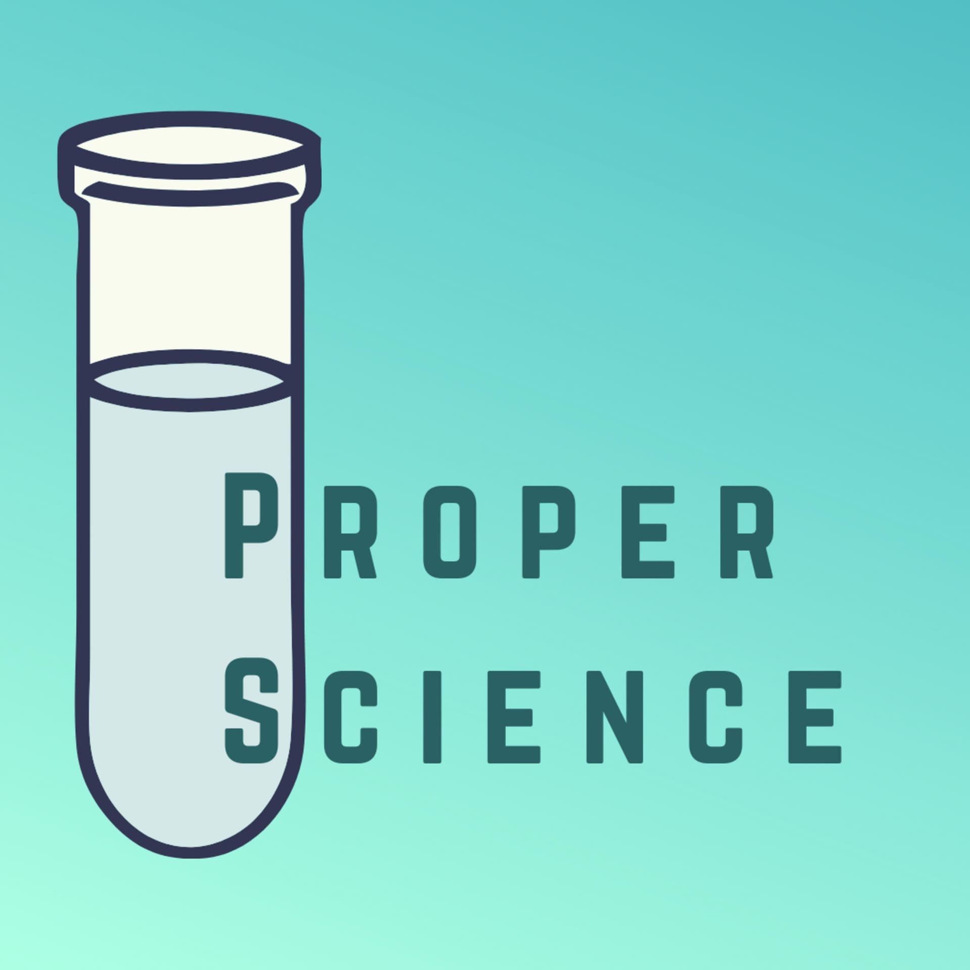 Proper Science - Podcasts