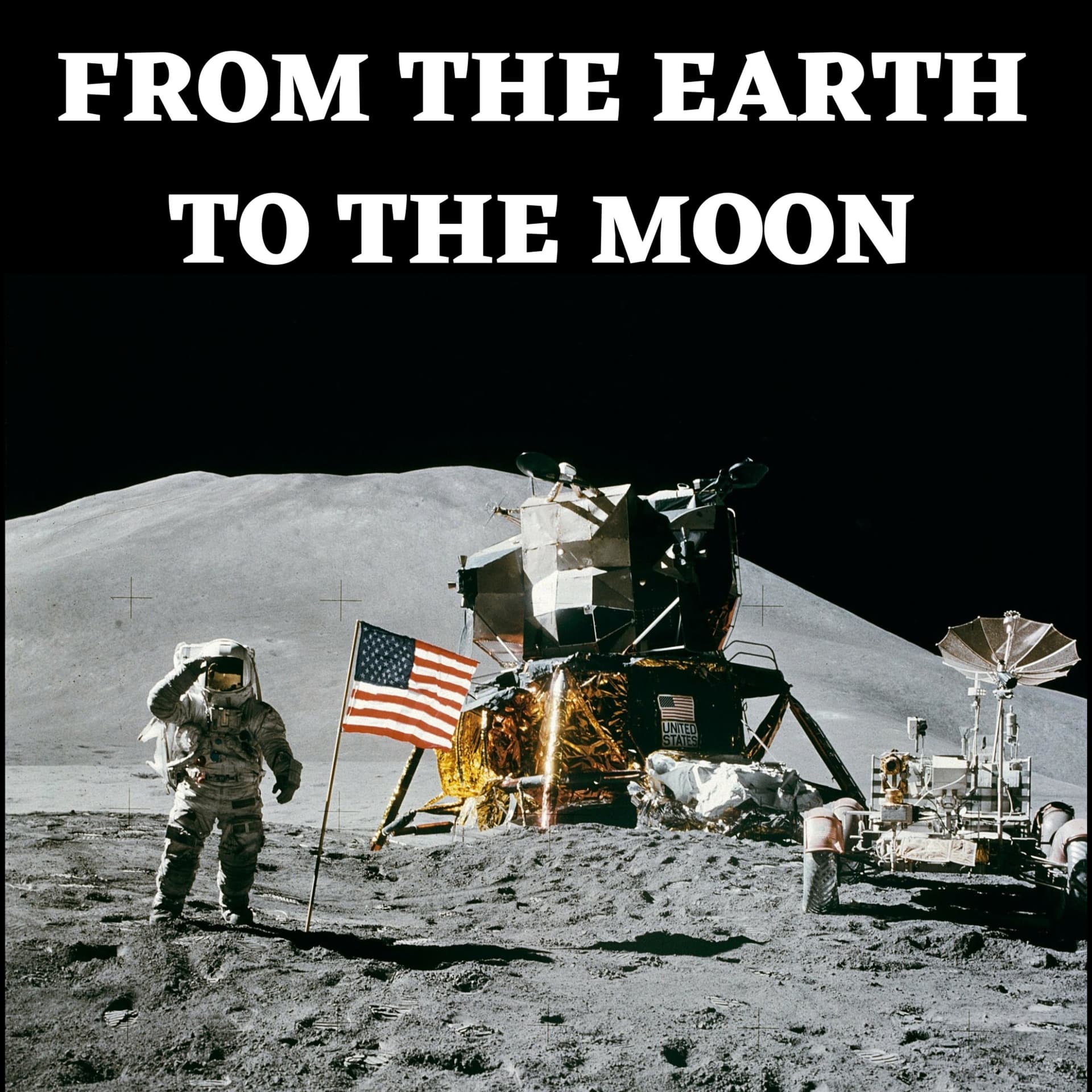 From the Earth to the Moon: A Retrospective Podcast on The Apollo Program - Podcasts