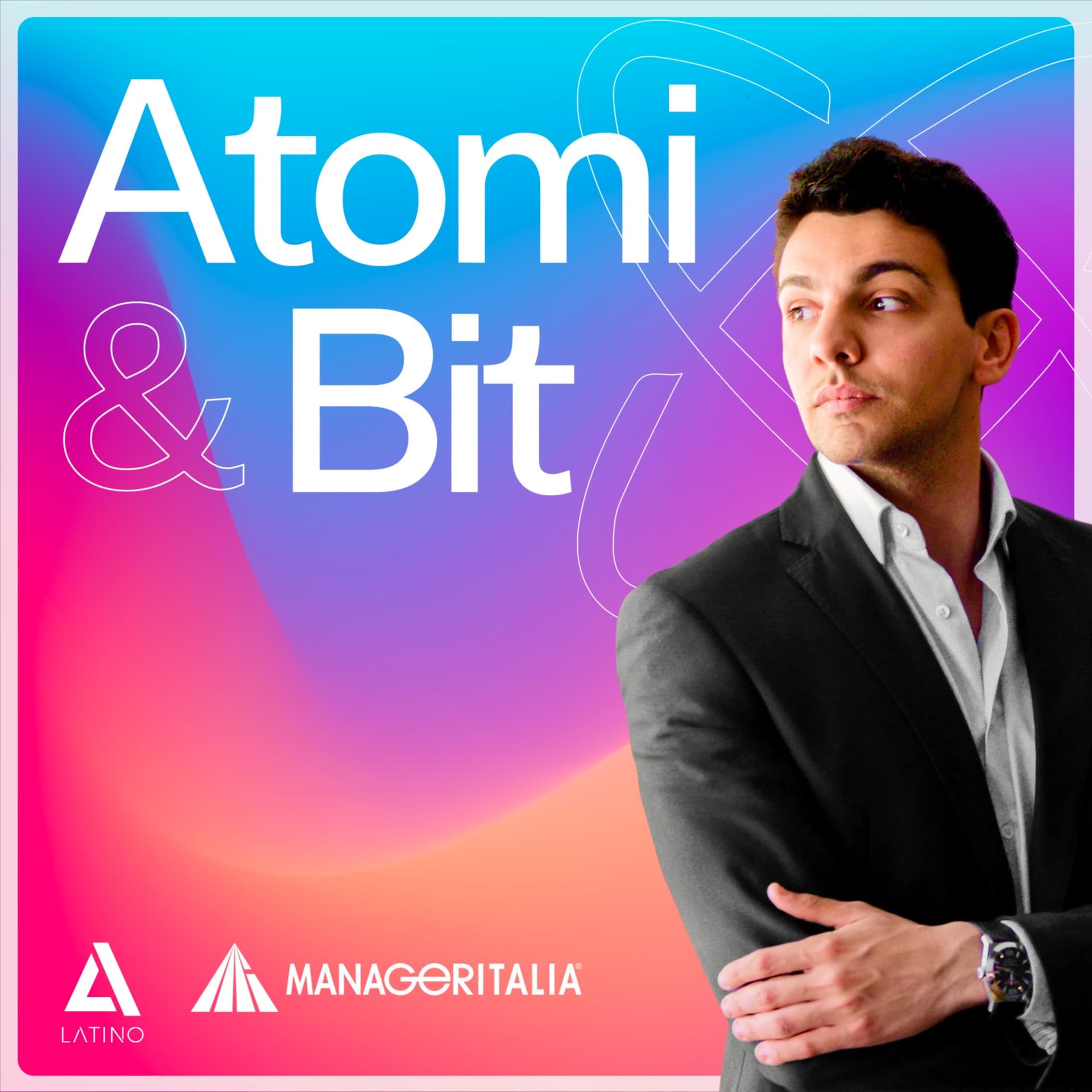 Atomi & Bit, di Andrea Latino e Manageritalia - Podcasts