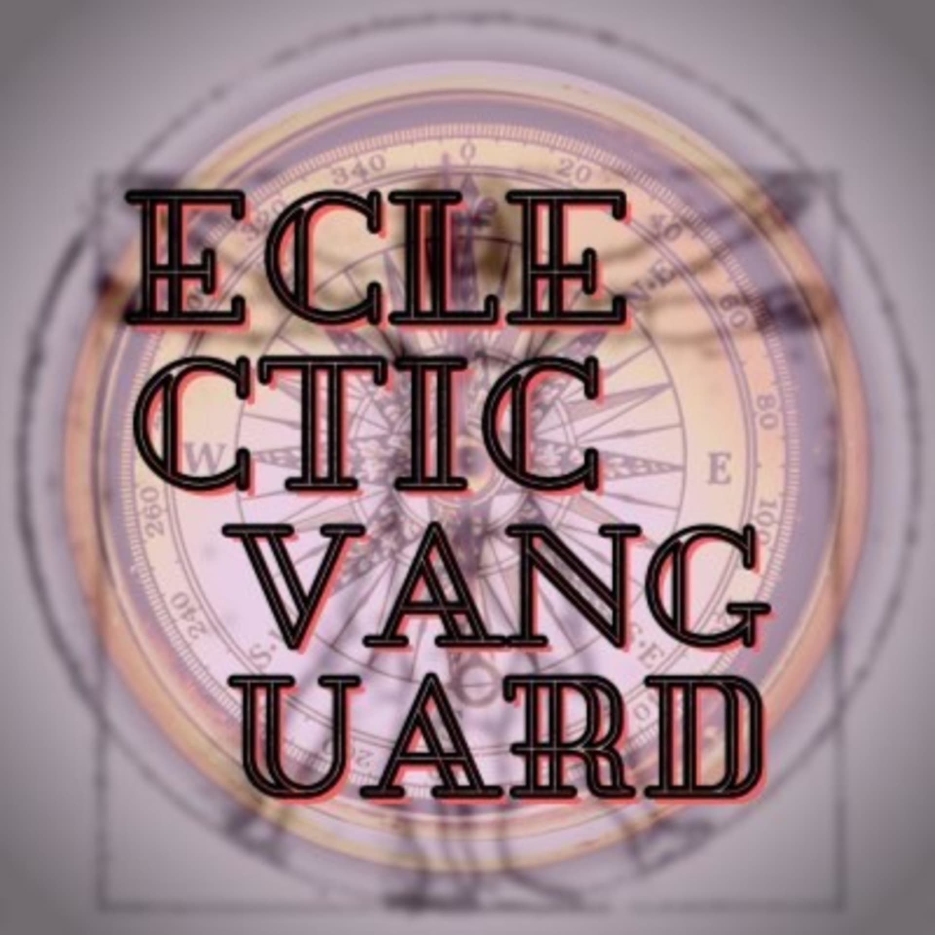 Eclectic Vanguard With Michael Browne - Podcasts