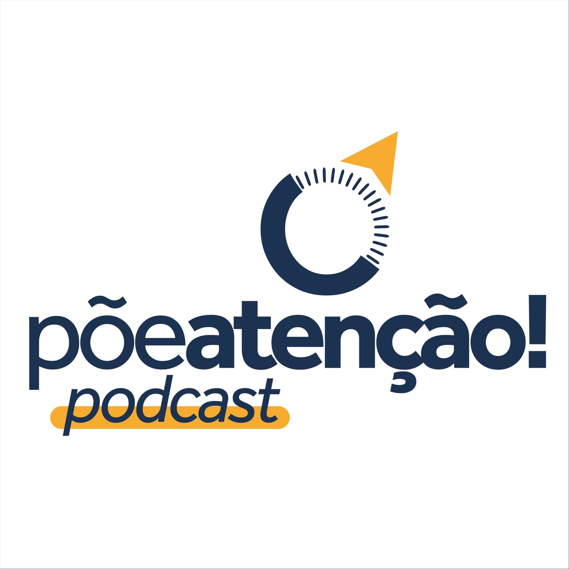 Põe Atenção! - Podcasts