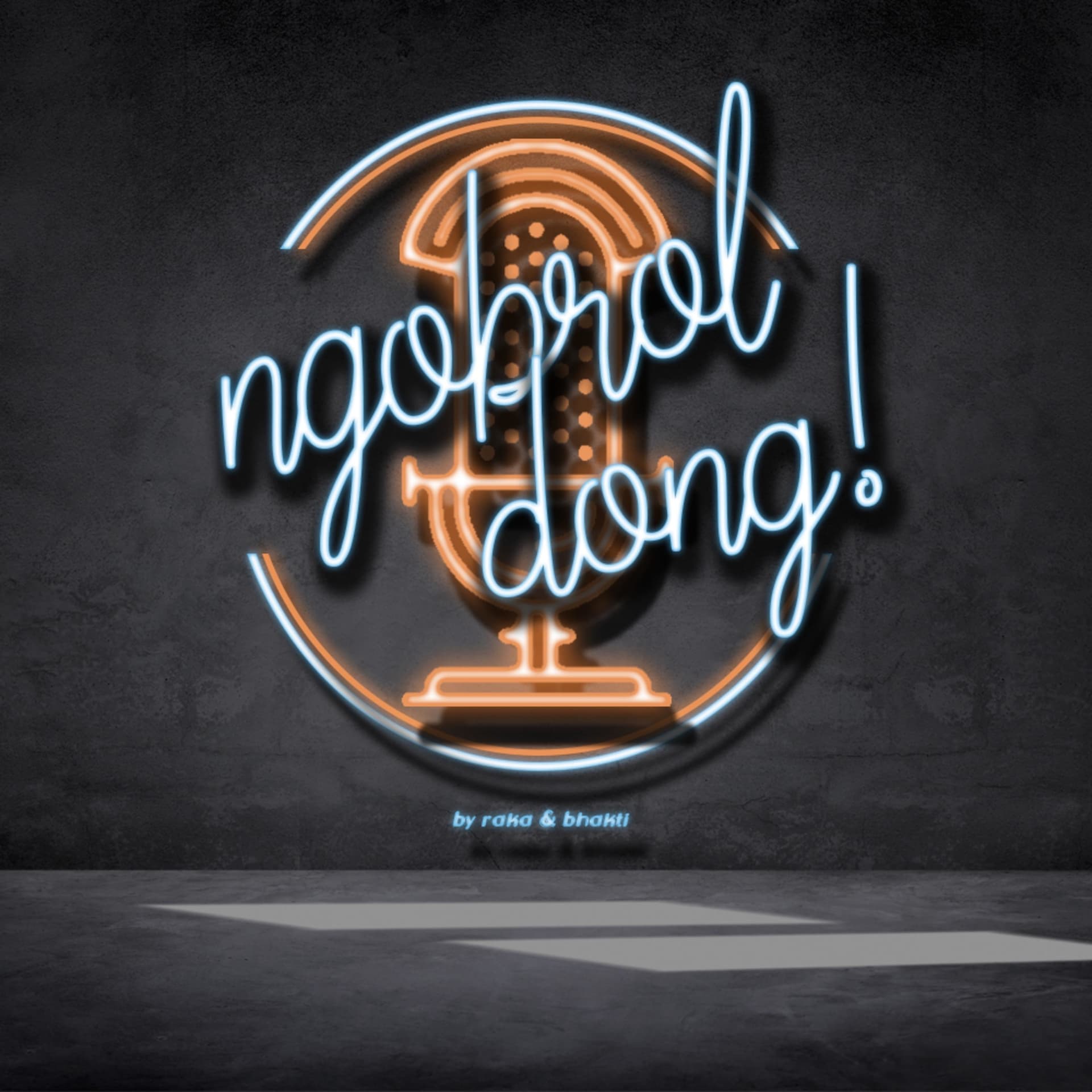 Ngobrol Dong! - Podcasts