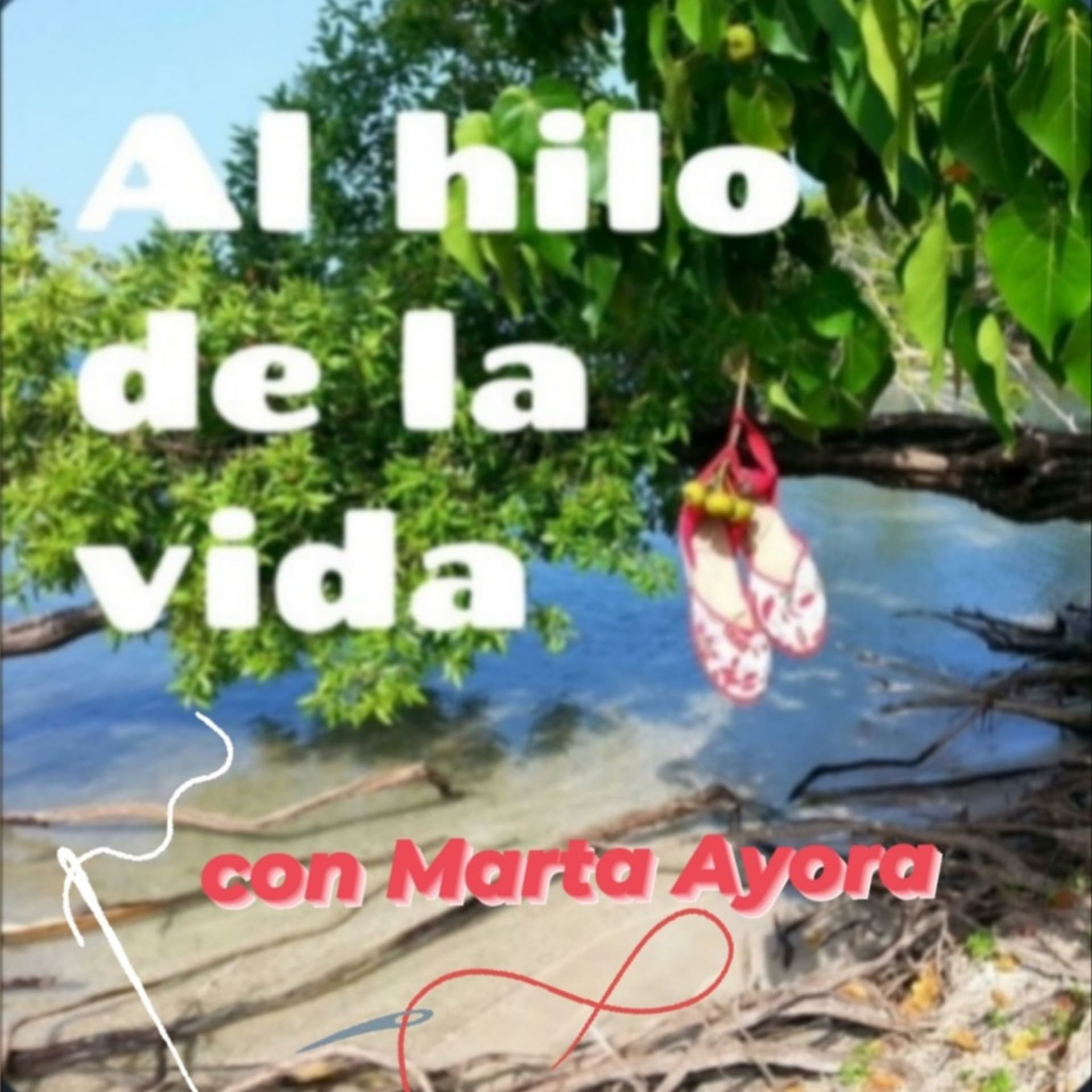 Al hilo de la vida - Podcasts