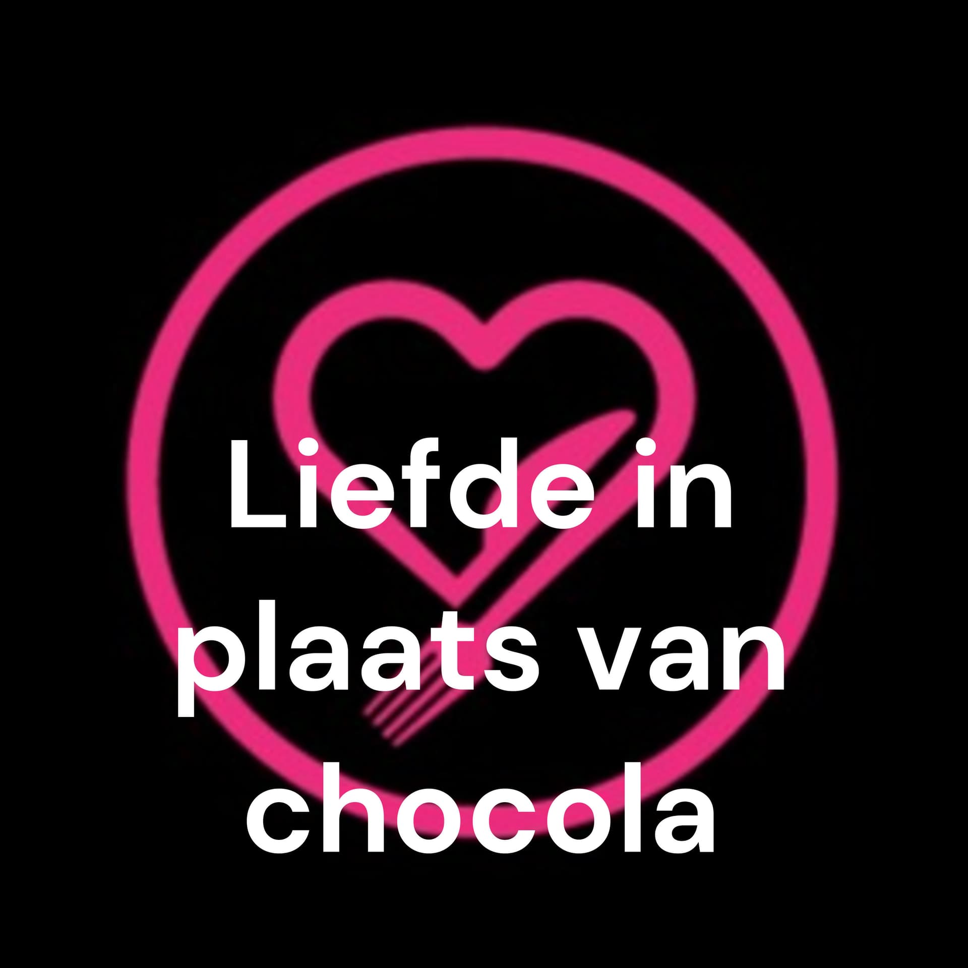 Liefde in plaats van chocola - Podcasts