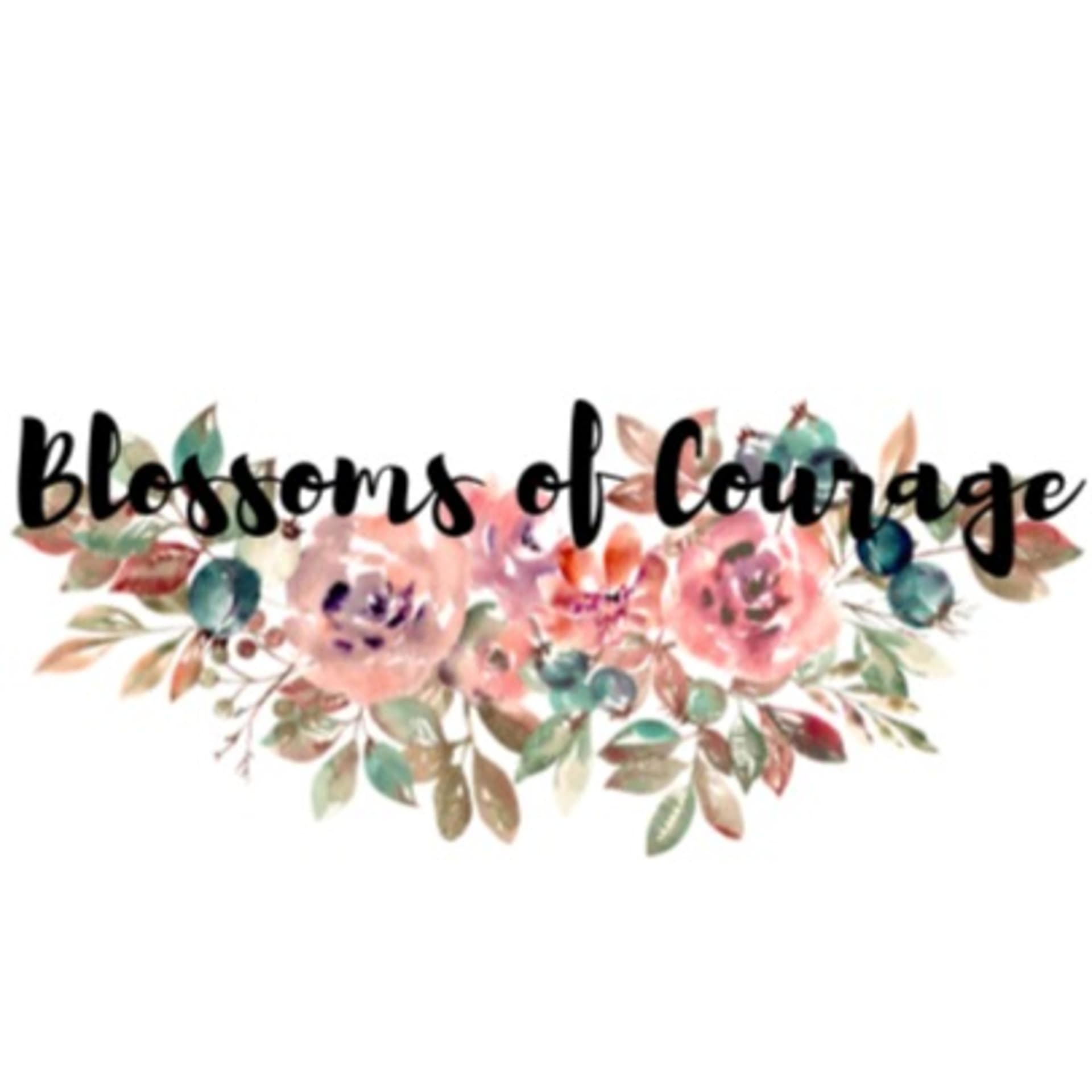 Blossoms Of Courage