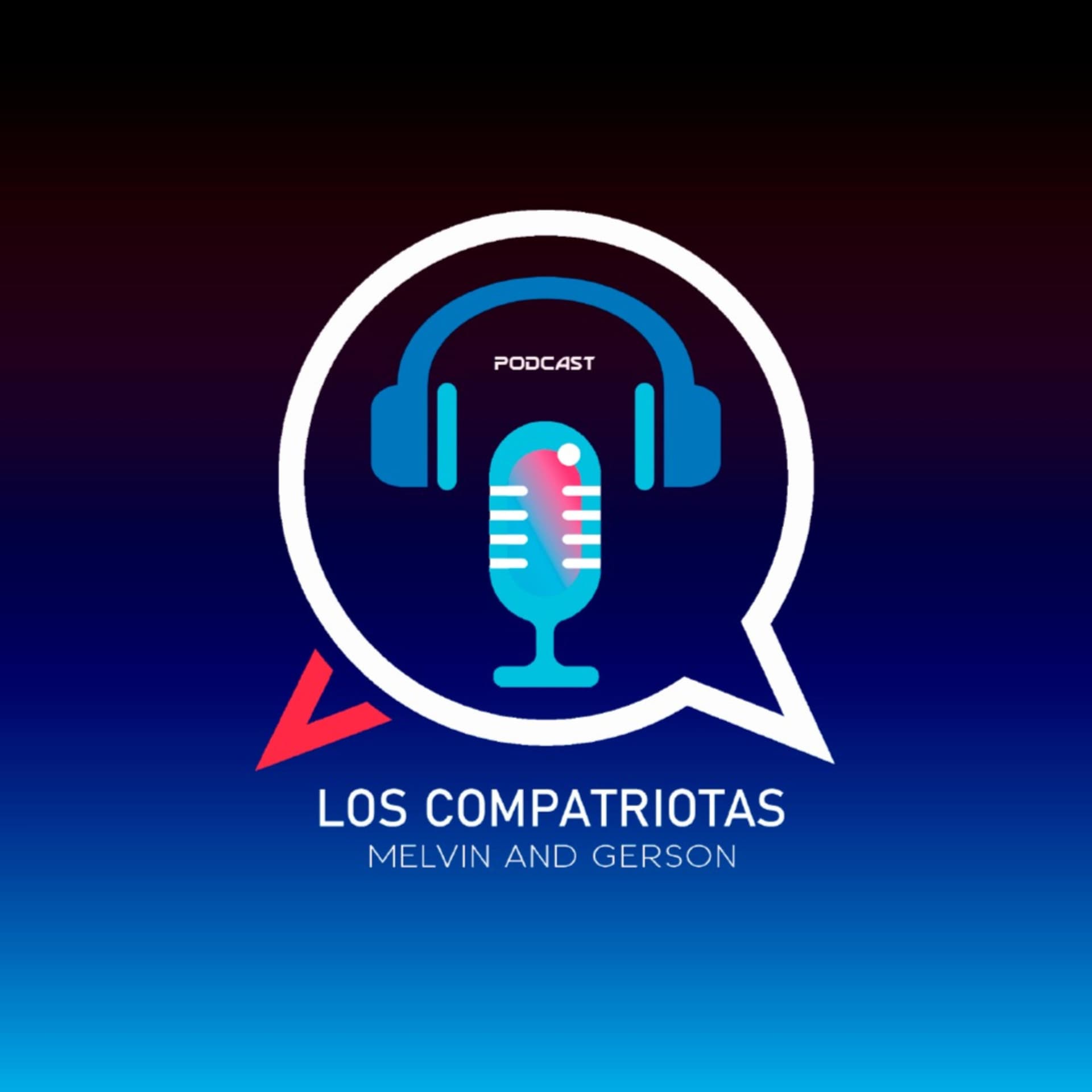 Los Compatriotas Melvin & Gerson - Podcasts