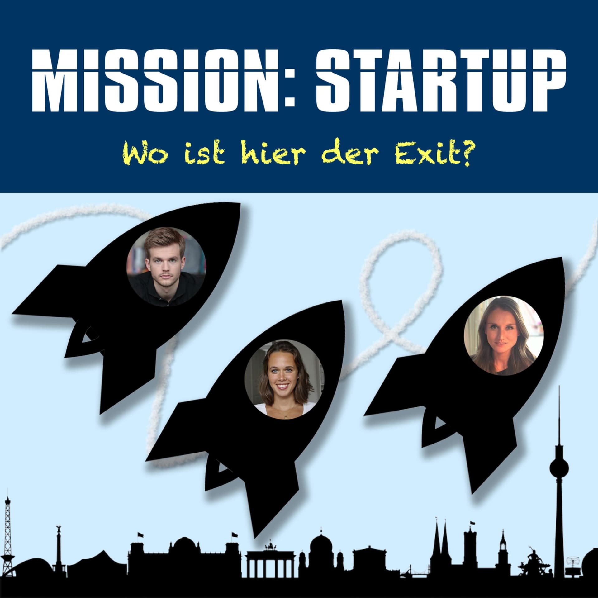 Mission Startup - Wo ist hier der Exit? - Podcasts