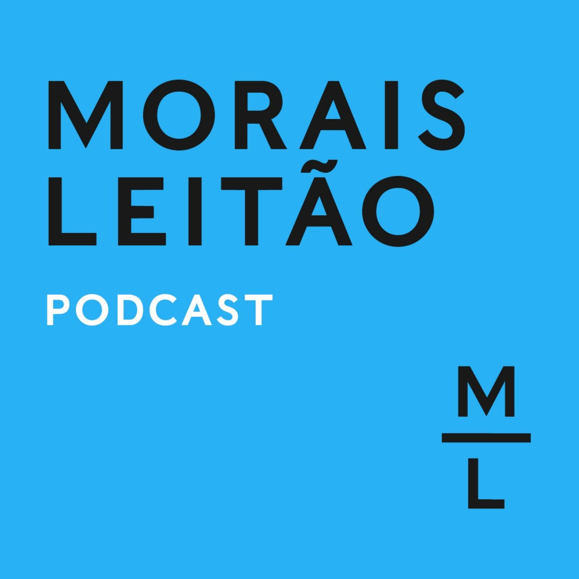 Morais Leitão Podcast - Podcasts