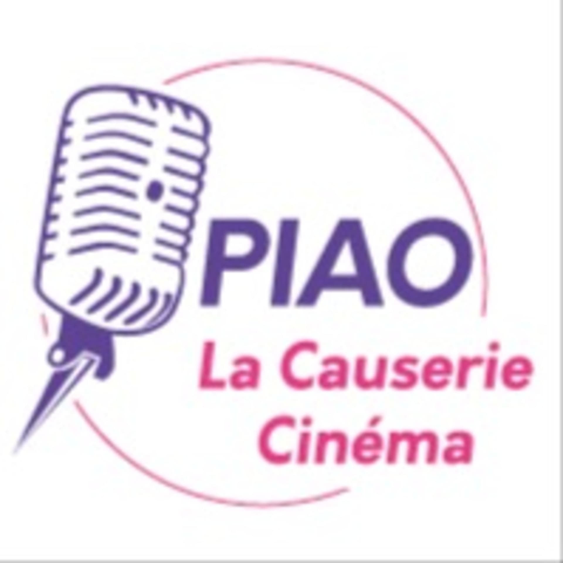 La Causerie Ciné par PIAO - Podcasts
