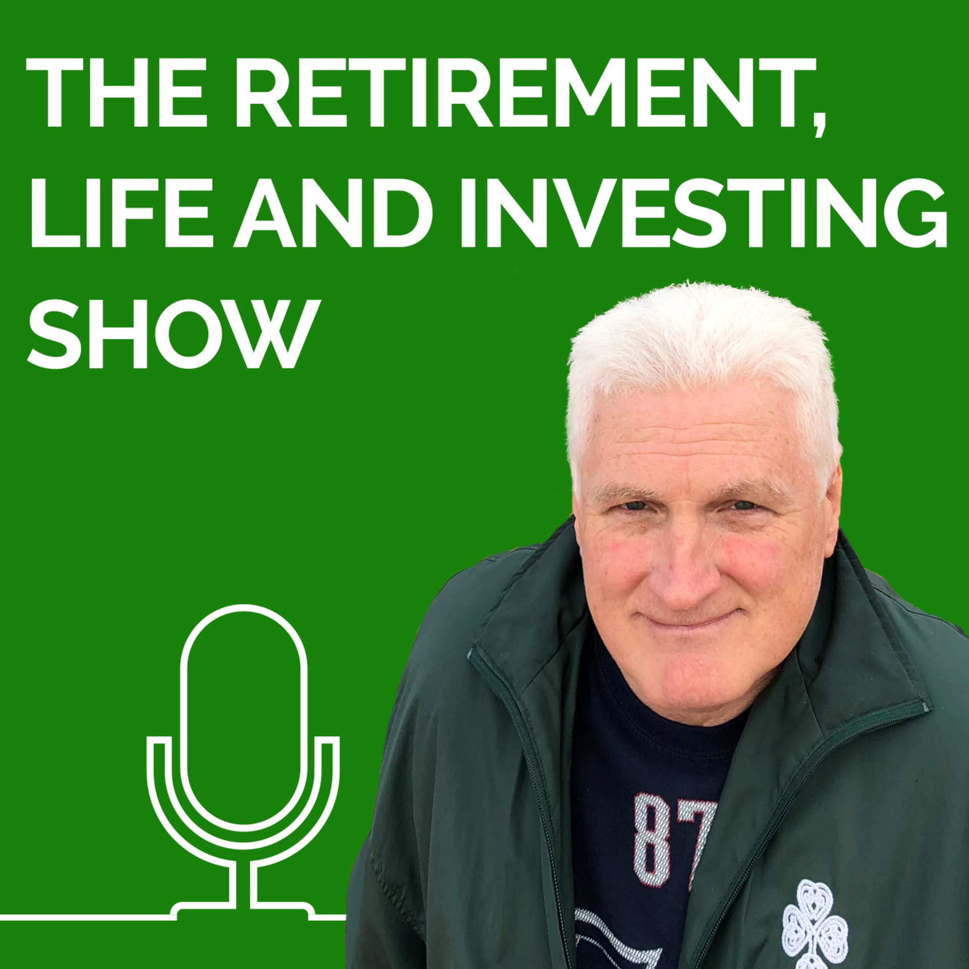 The Retirement, Life and Investing Radio Show - Podcasts