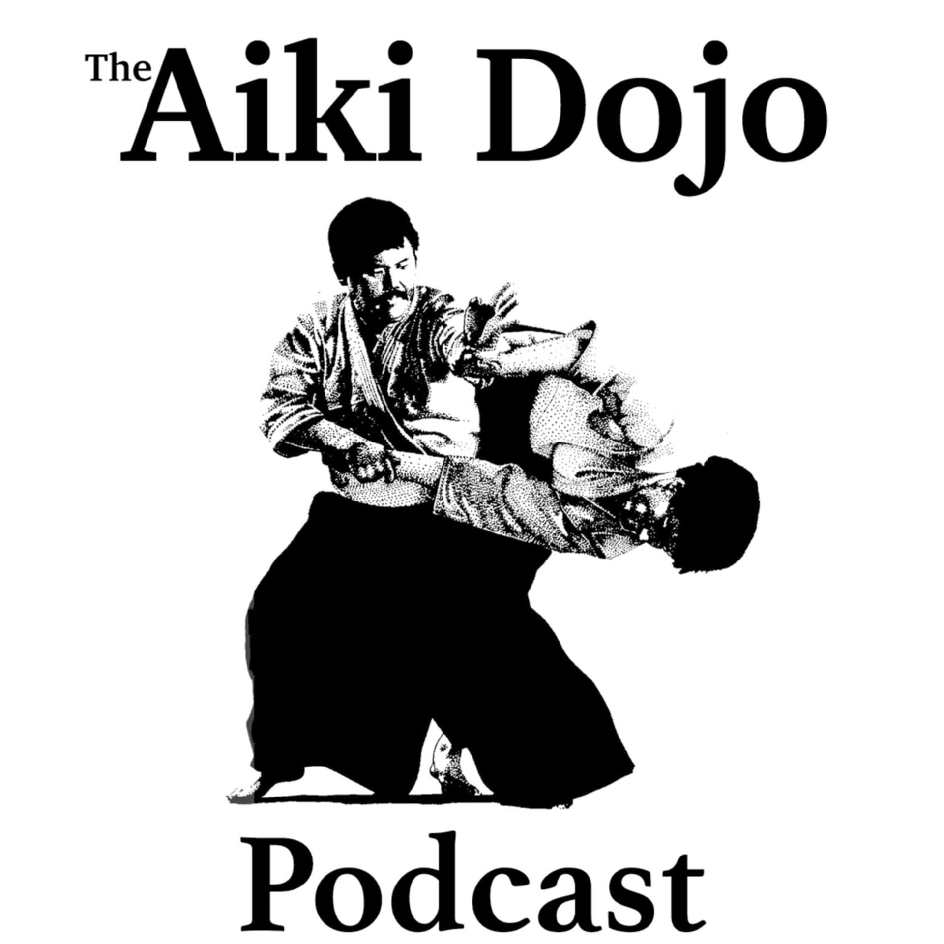 The Aiki Dojo Podcast - Podcasts