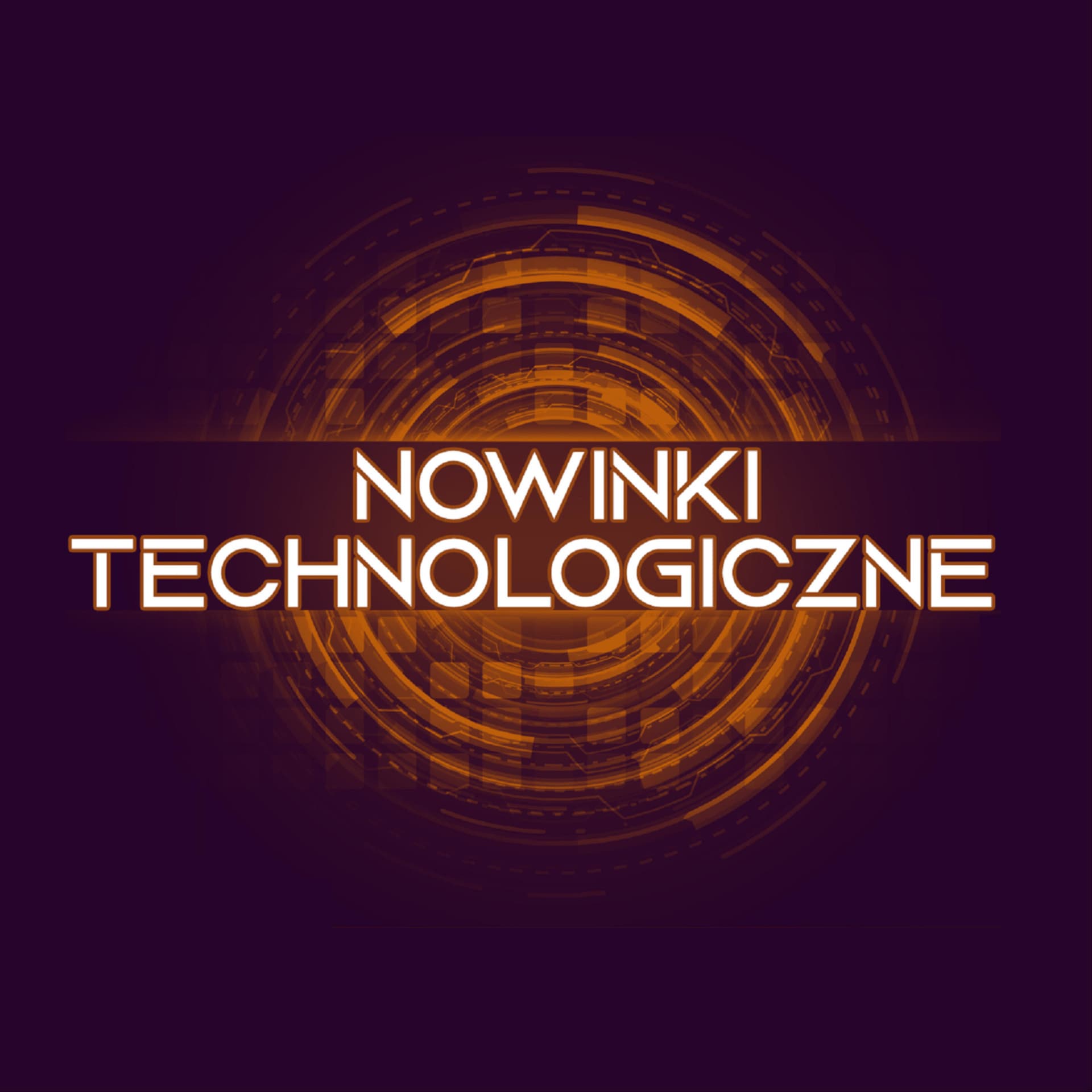 Nowinki Technologiczne - Podcasts