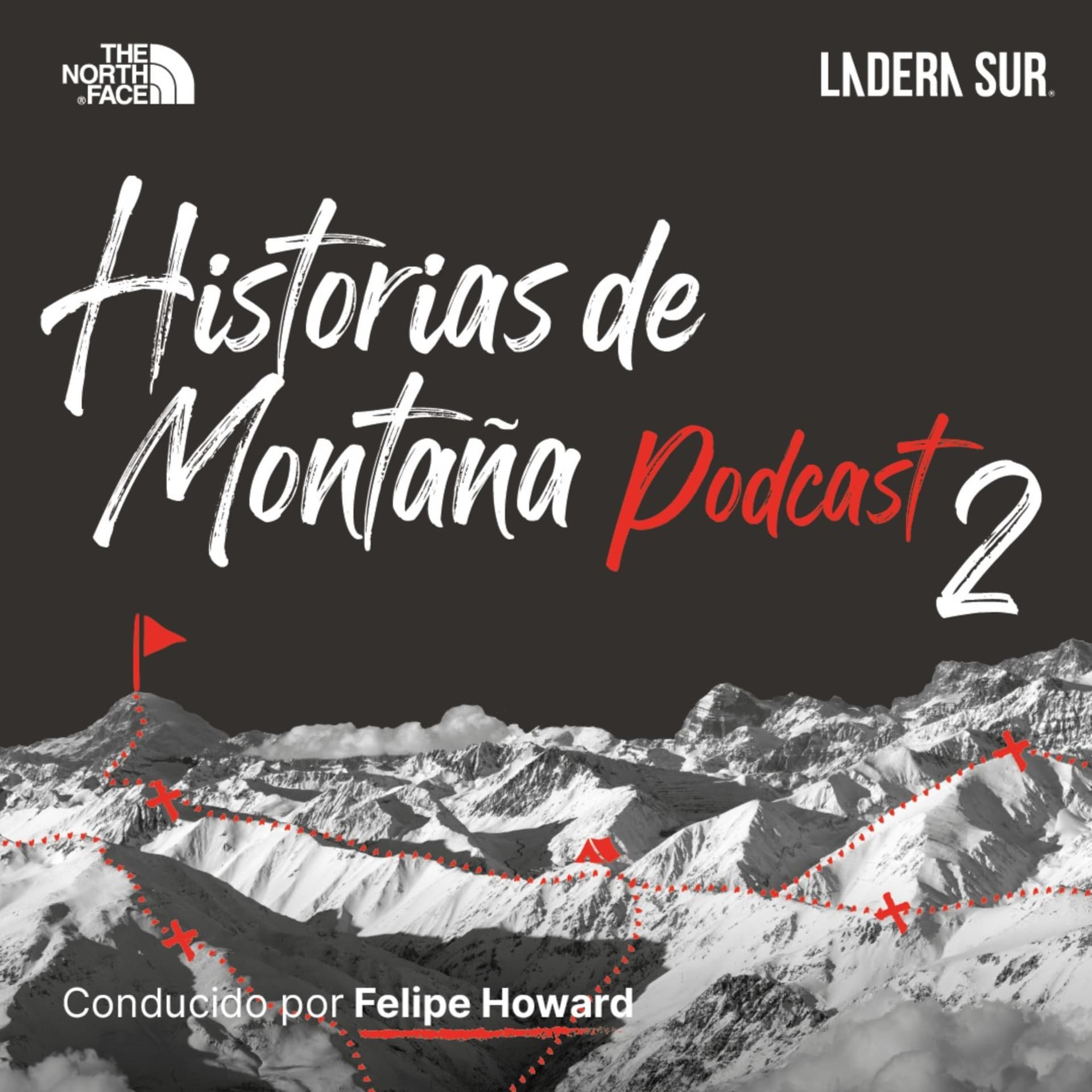 Podcast Ladera Sur/The North Face - "Historias de Montaña" - Podcasts