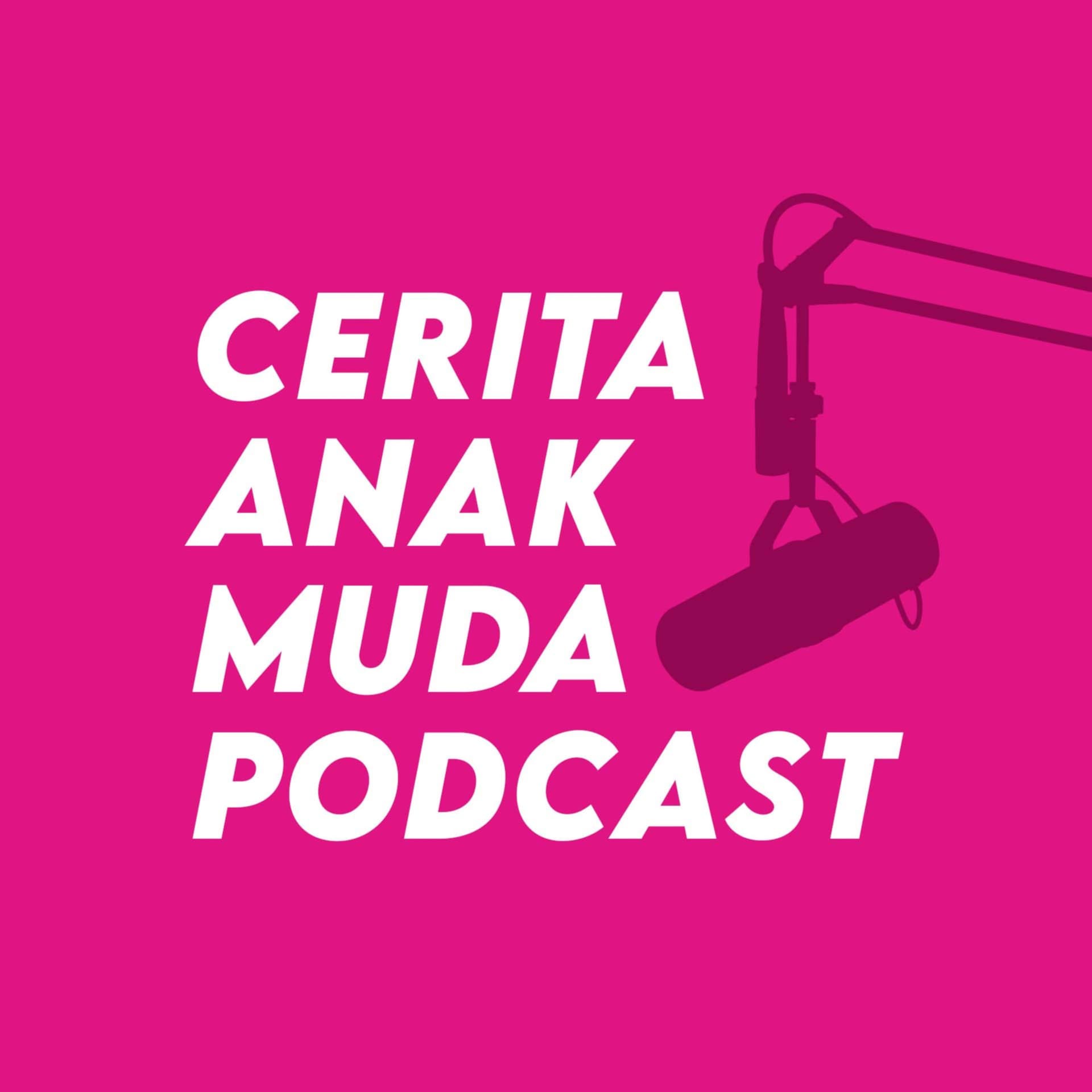 Cerita Anak Muda Podcast - Podcasts