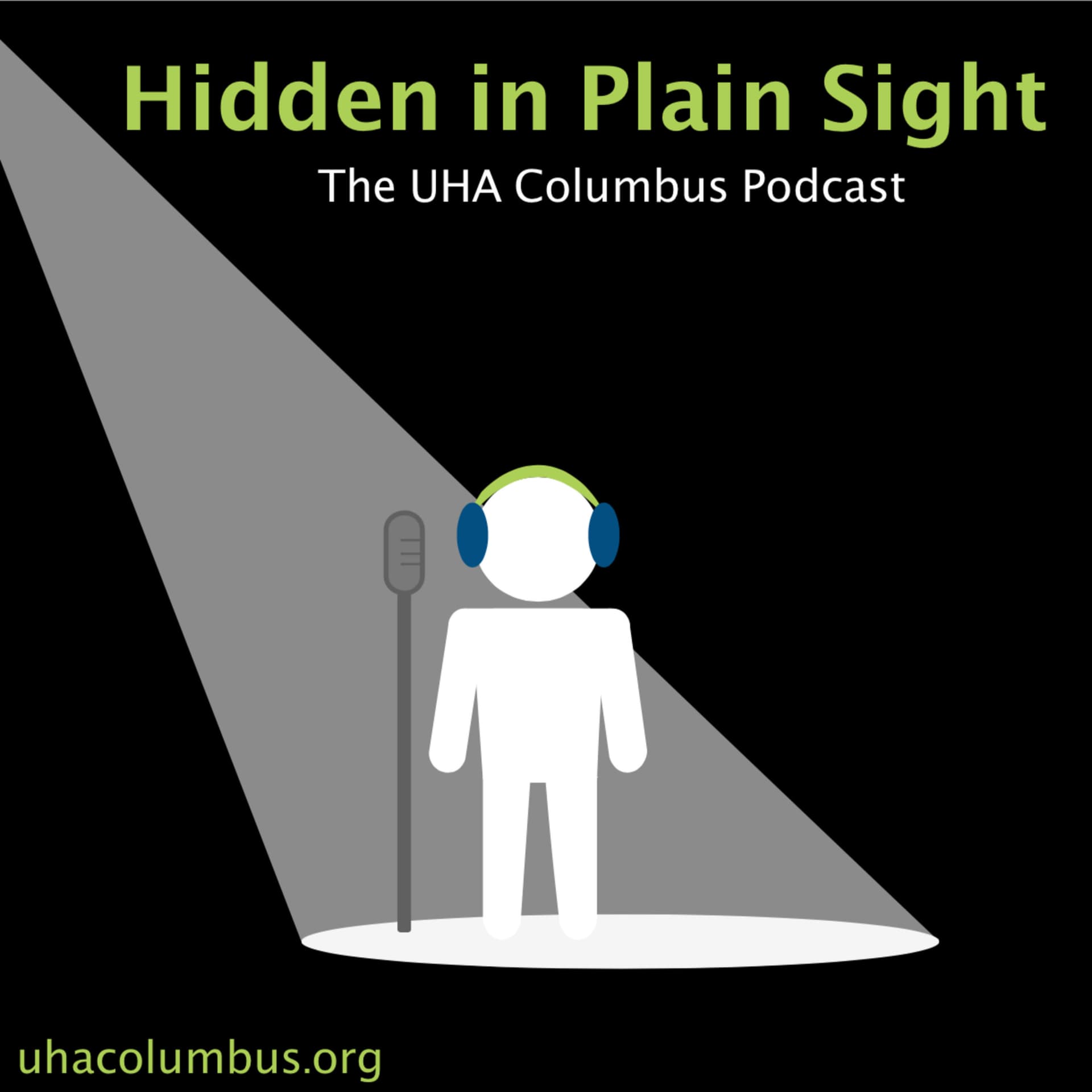 Hidden in Plain Sight: The UHA Columbus Podcast - Podcasts