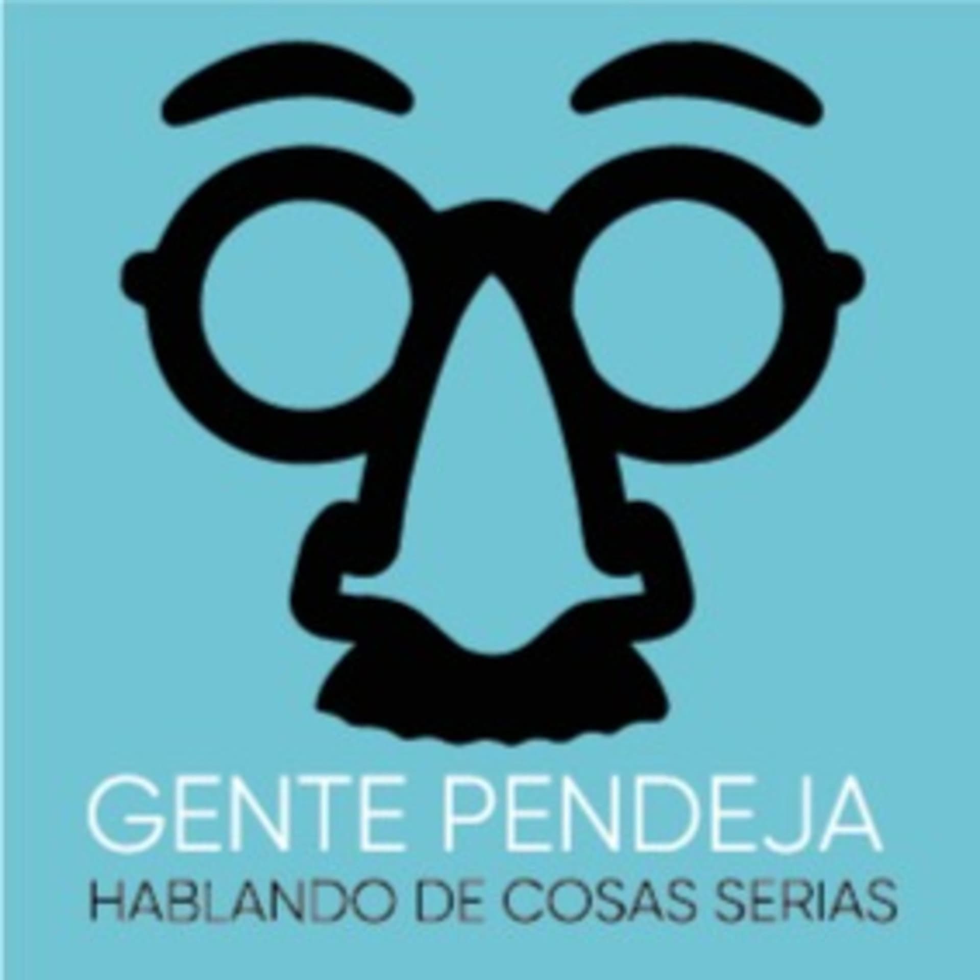 Gente pendeja hablando de cosas serias - Podcasts