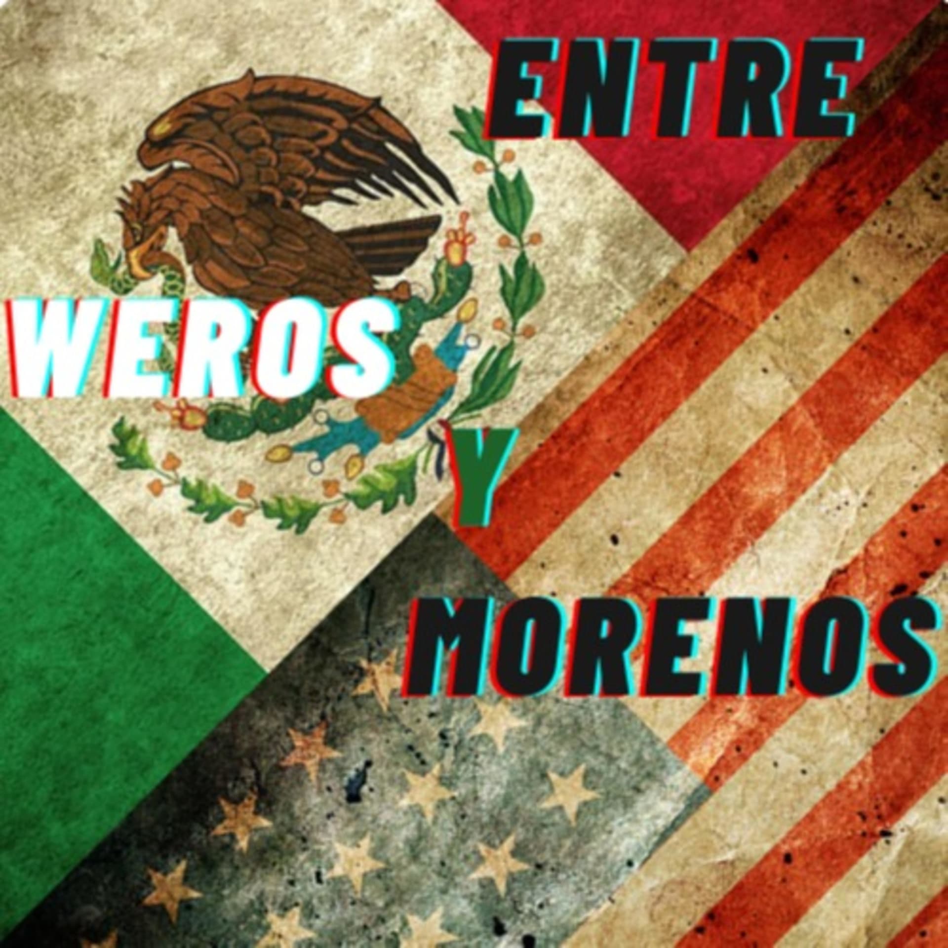 Entre Weros y Morenos - Podcasts