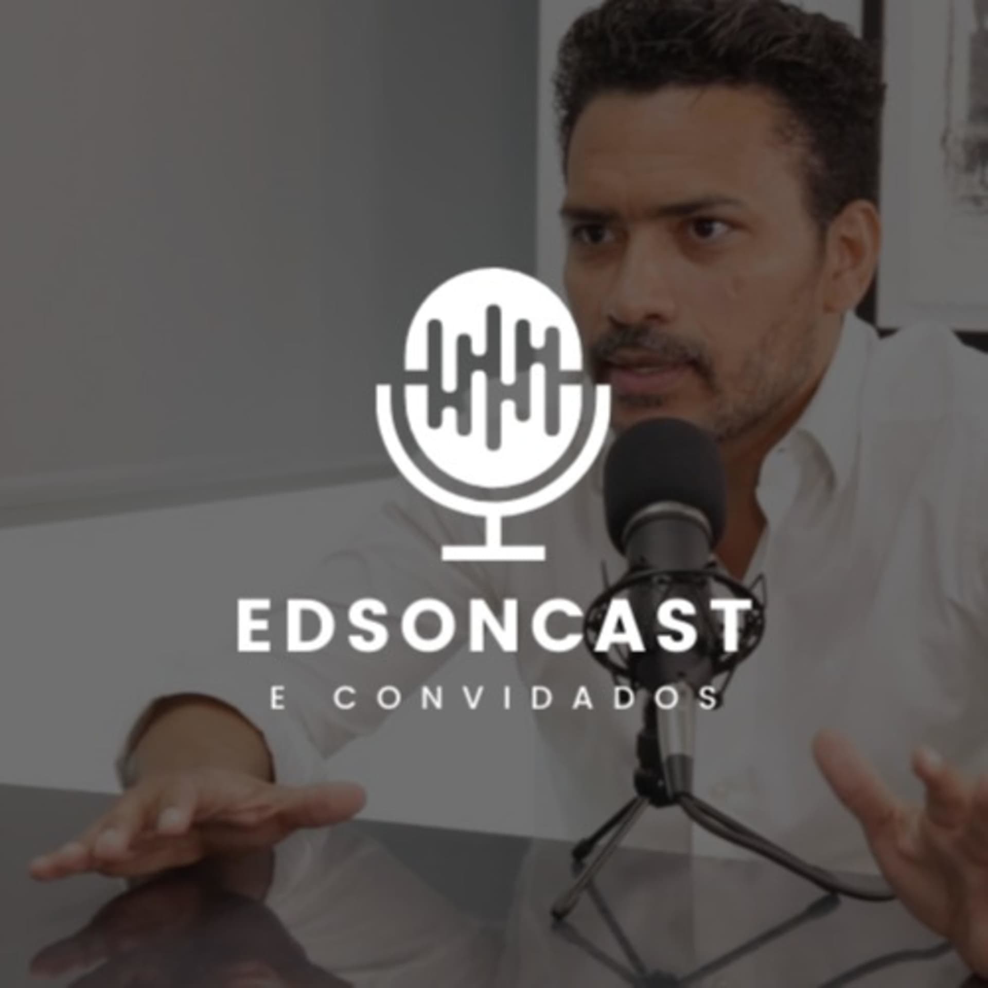 EdsonCast - Podcasts