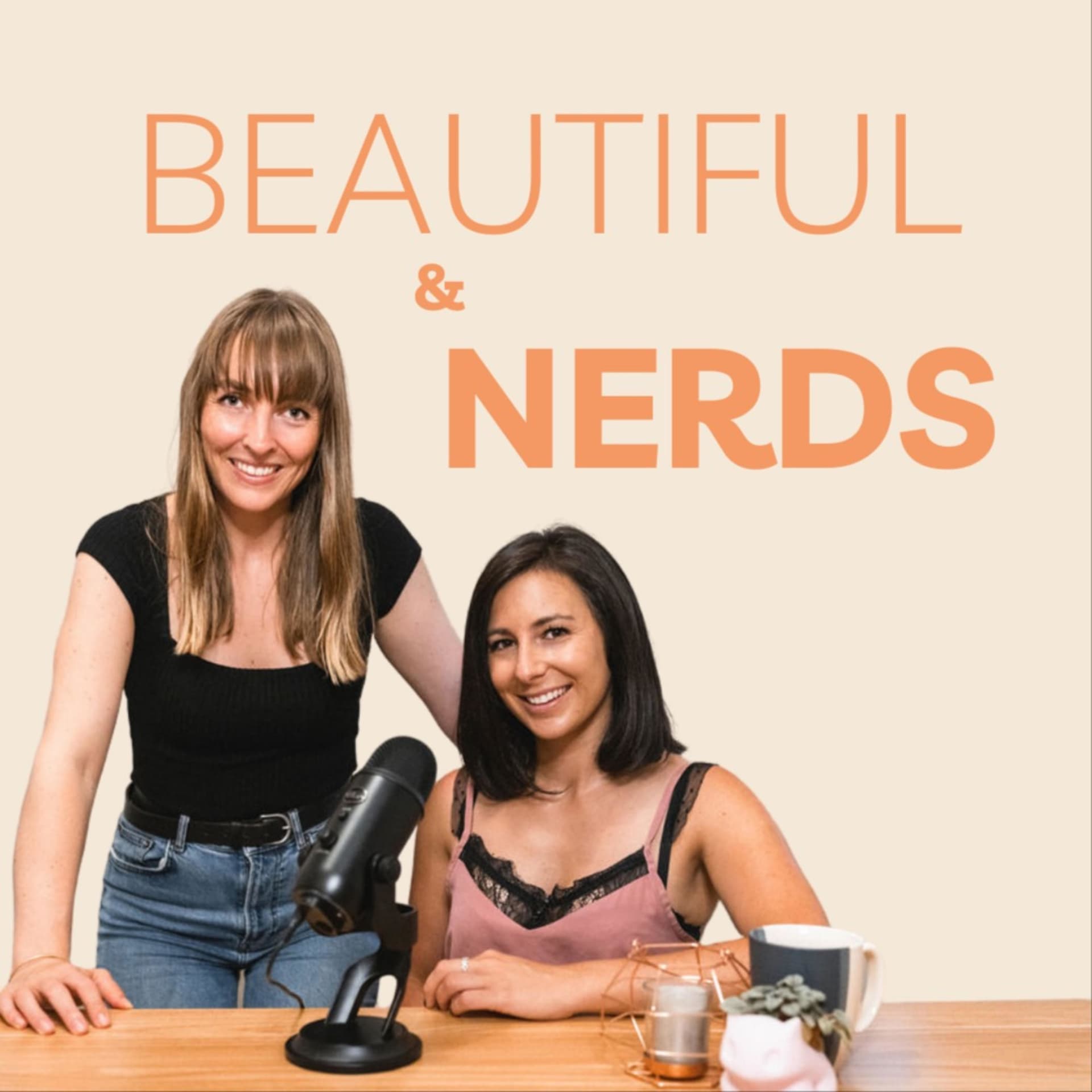 BEAUTIFUL & NERDS - Podcasts