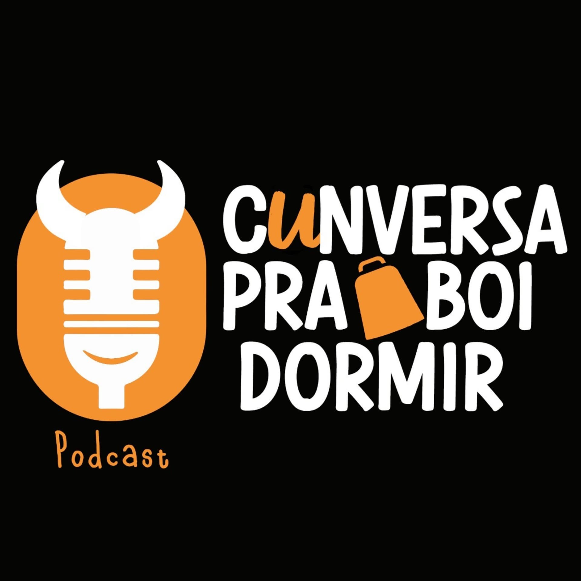 Cunversa pra Boi Dormir - Podcasts