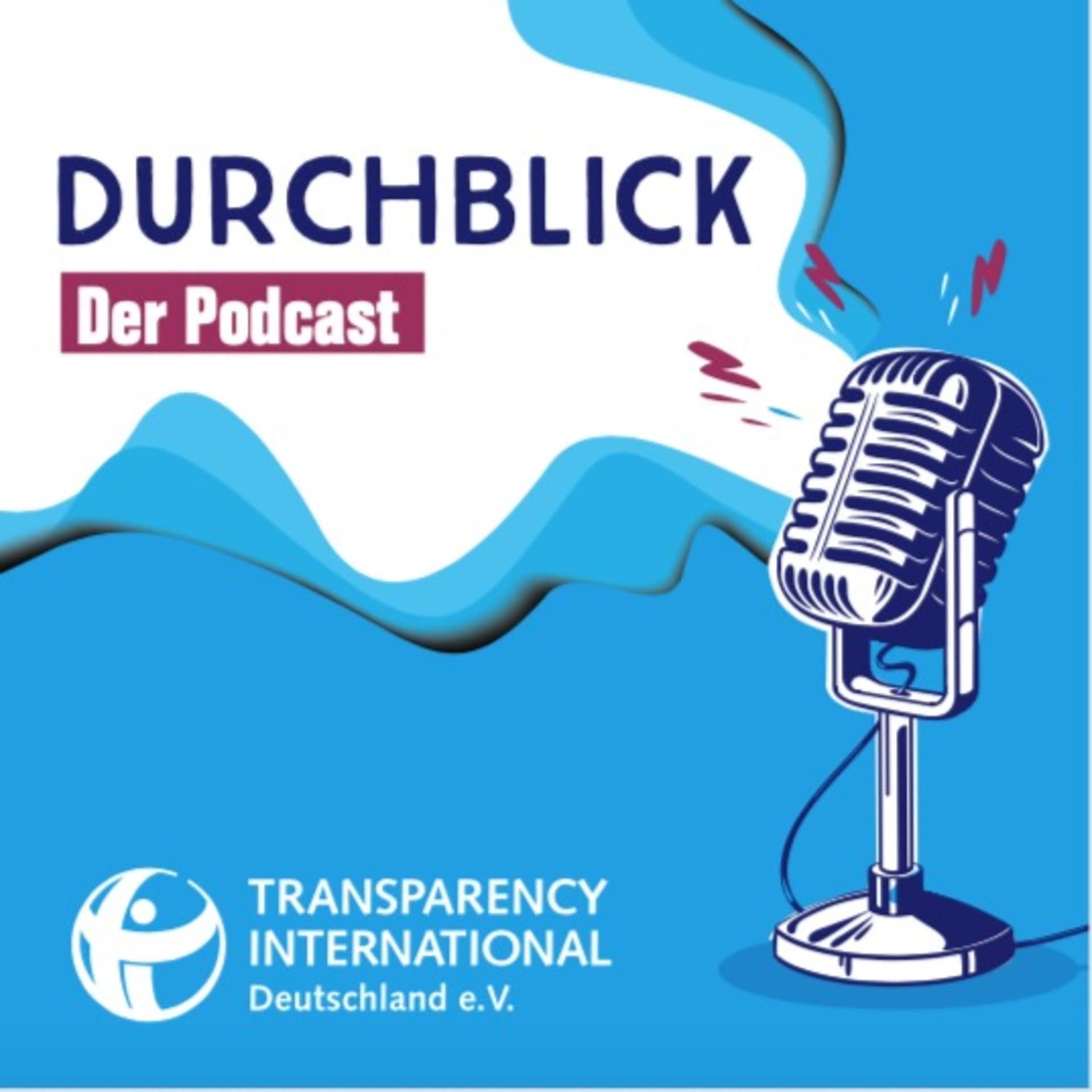 Durchblick, der Podcast gegen Korruption - Podcasts