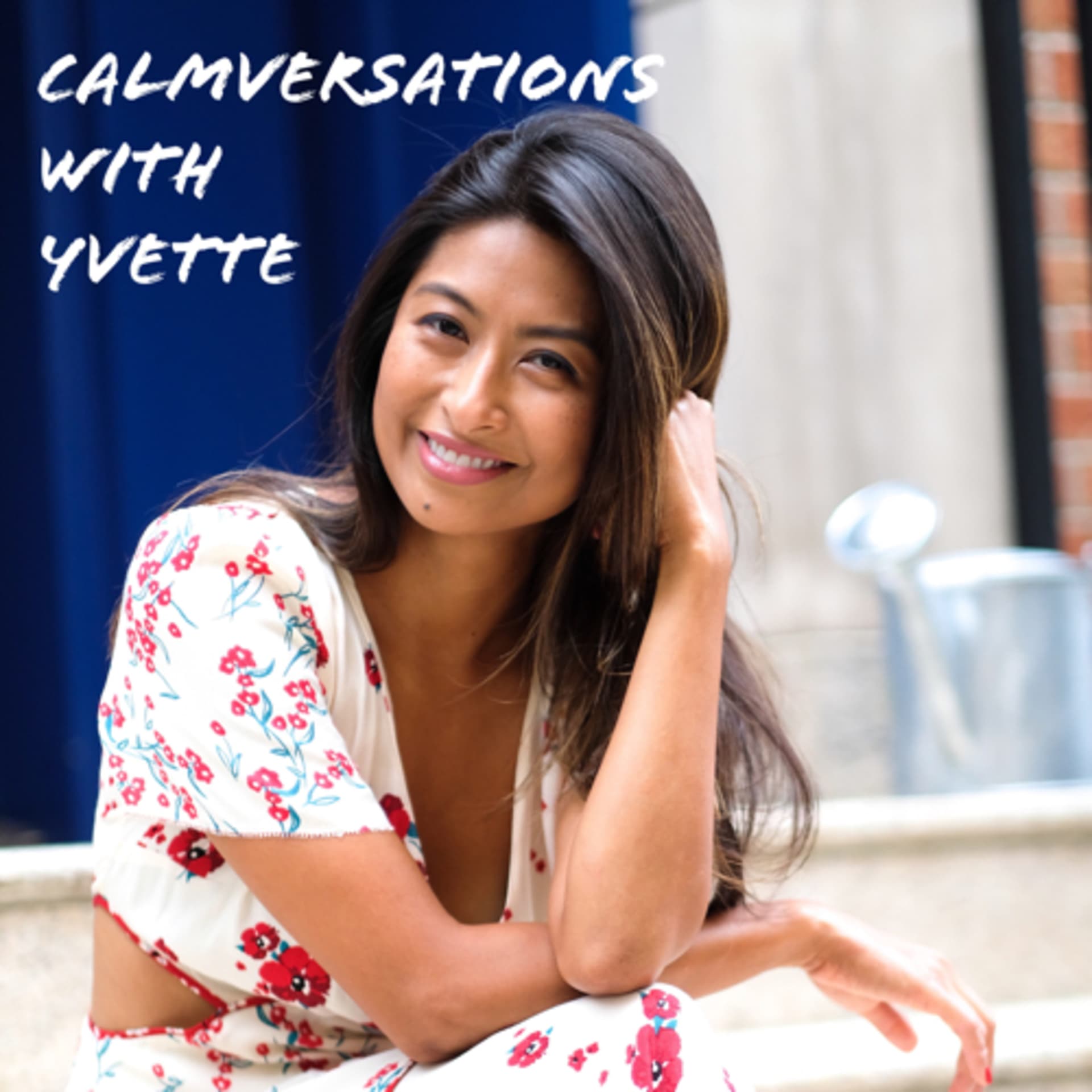 Calmversations with Yvette - Podcasts