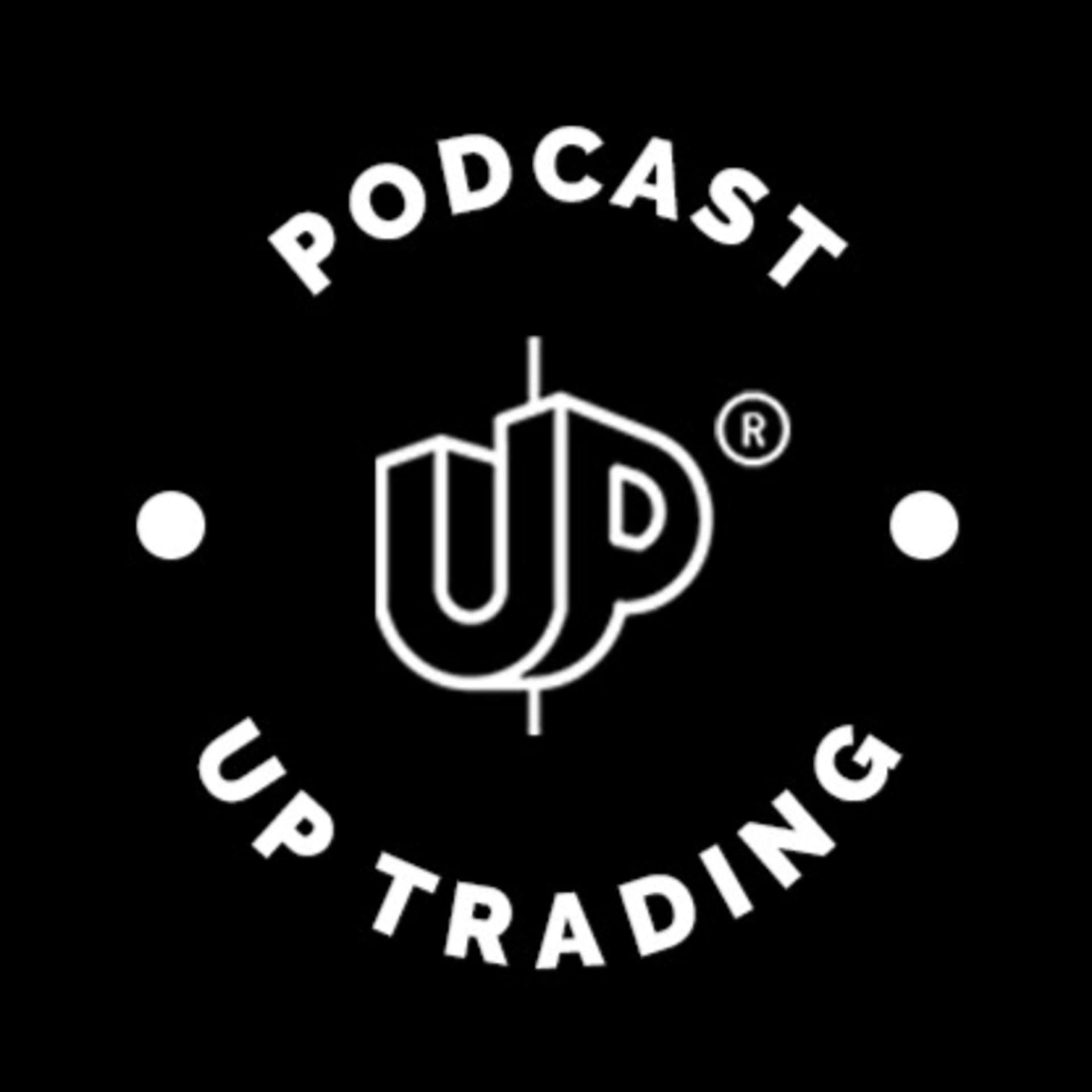 UP TRADING PODCAST
