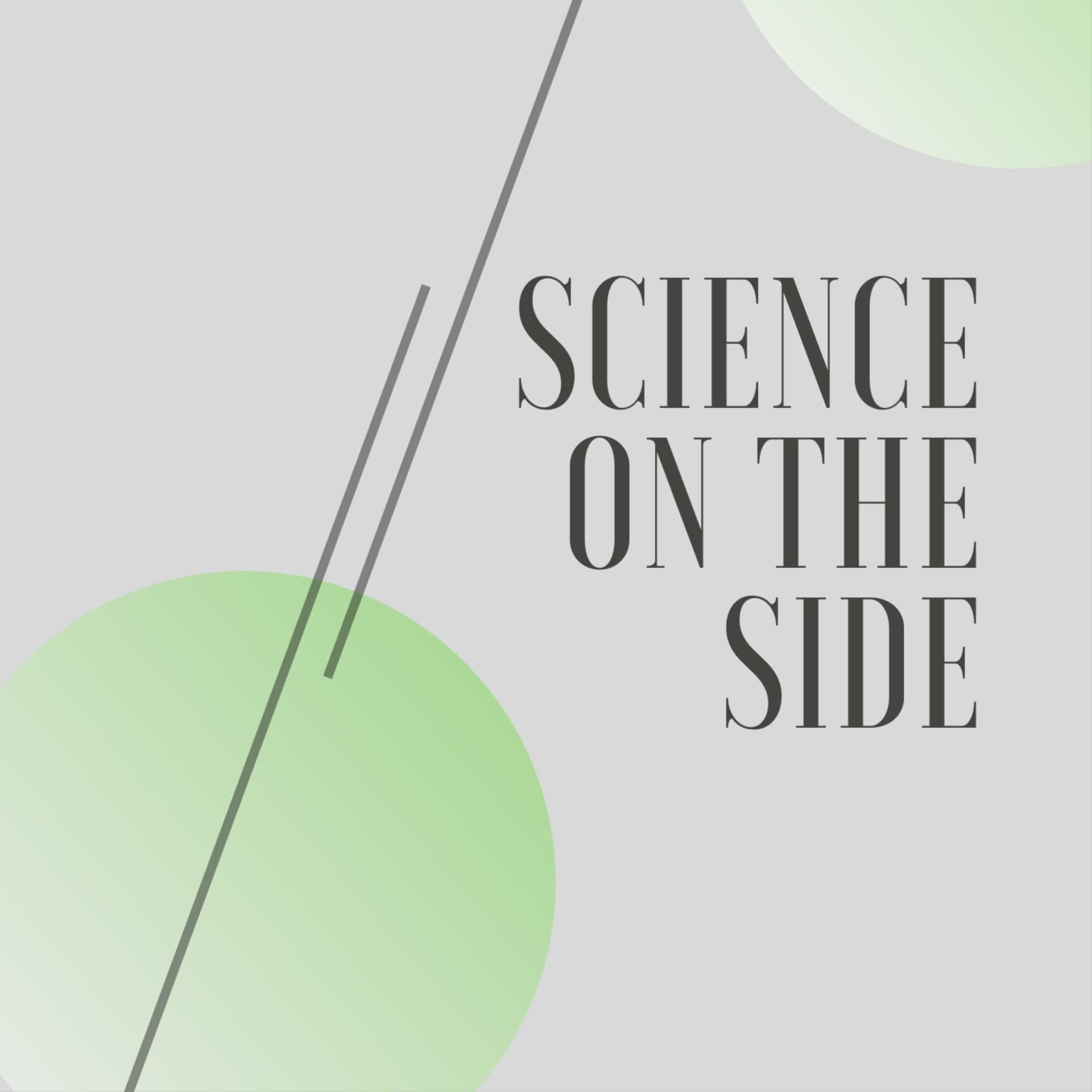 Science on the Side - Podcasts