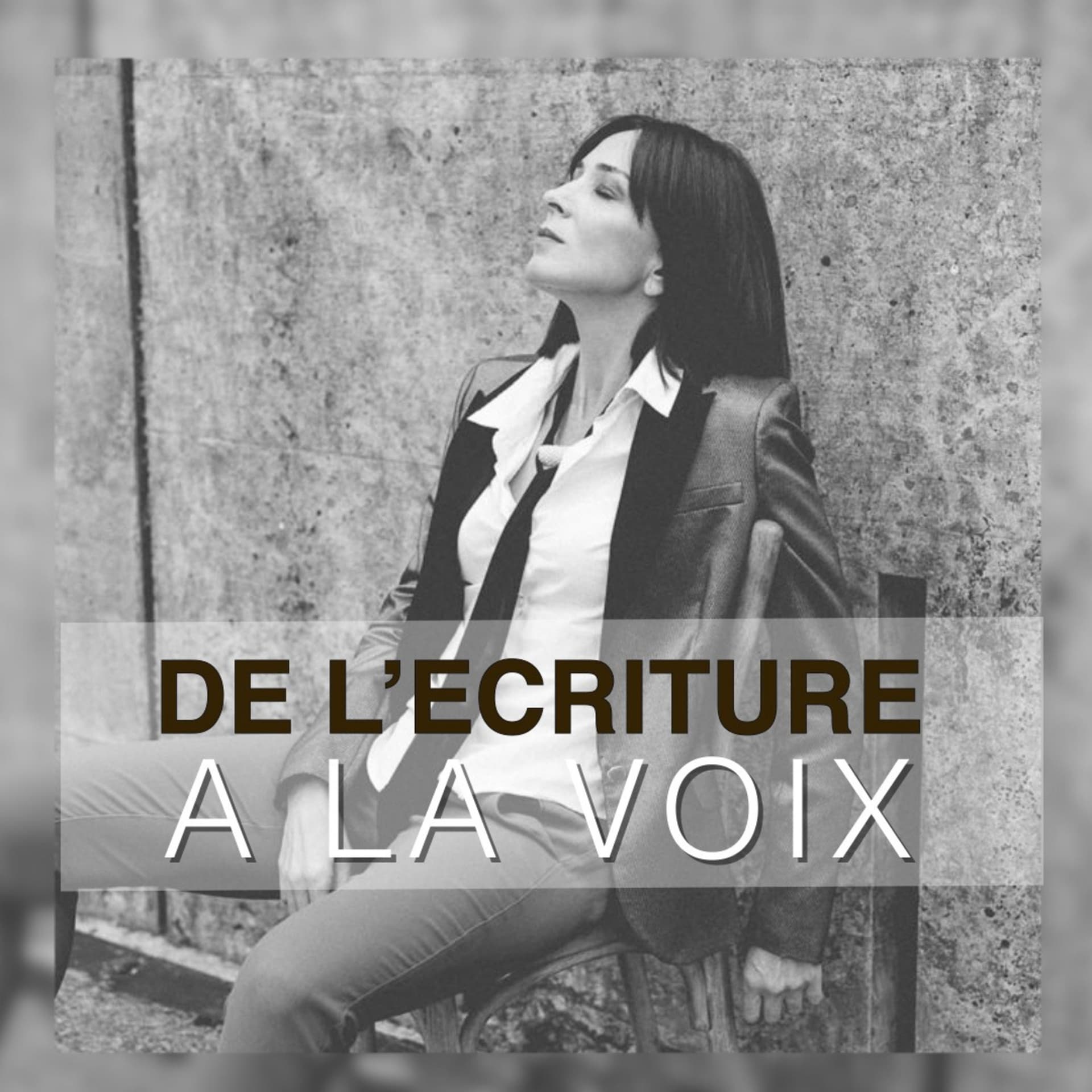 De l'écriture à la voix - Podcasts