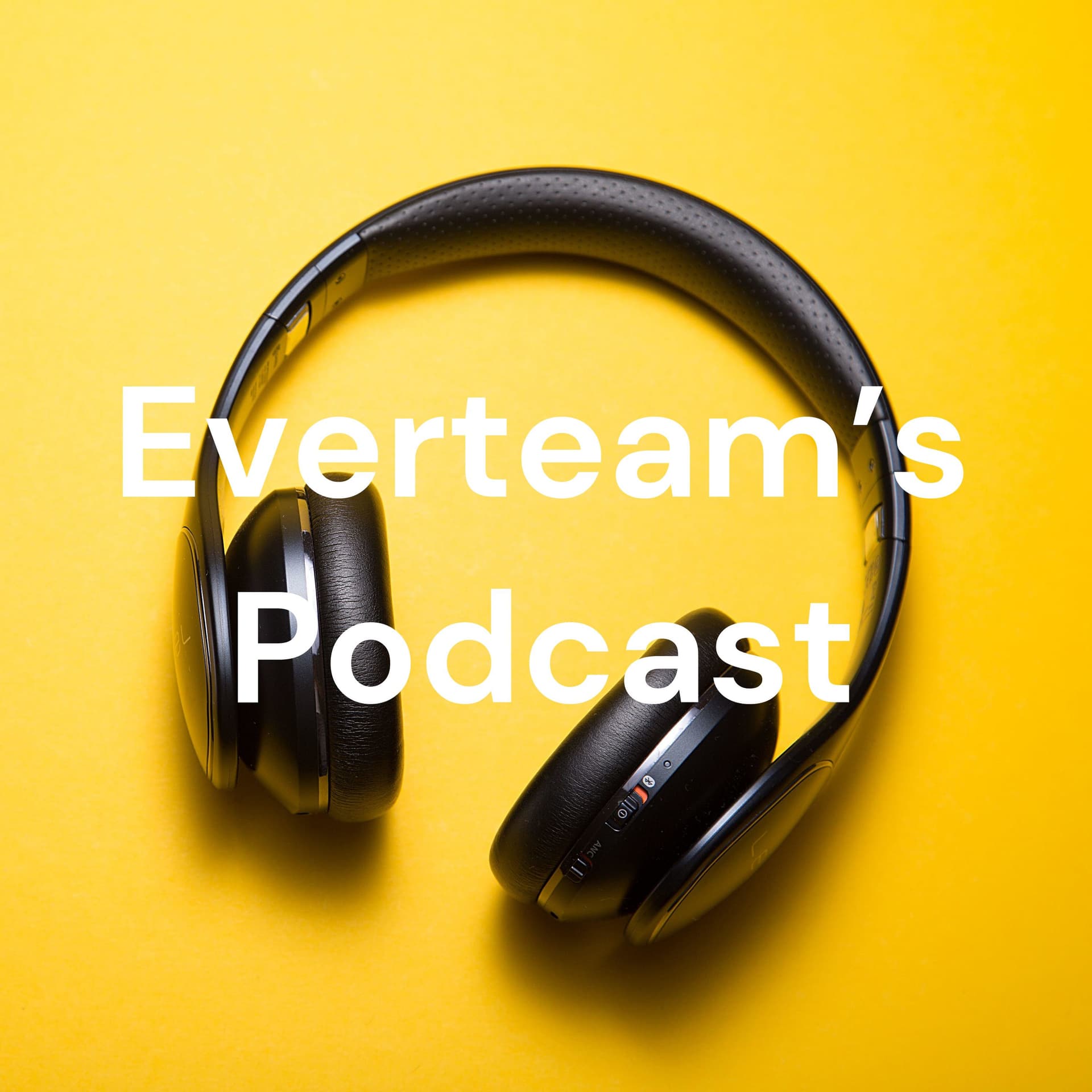 Everteam's Podcast - Podcasts
