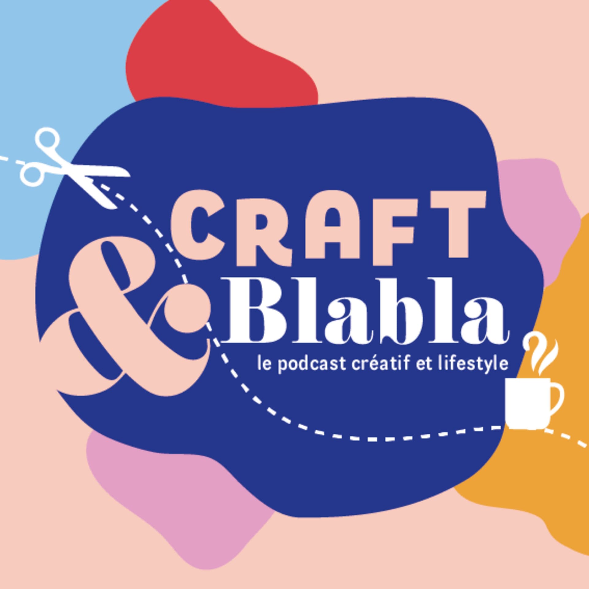 Craft & Blabla : le podcast créatif et lifestyle🧵🎙️ - Podcasts